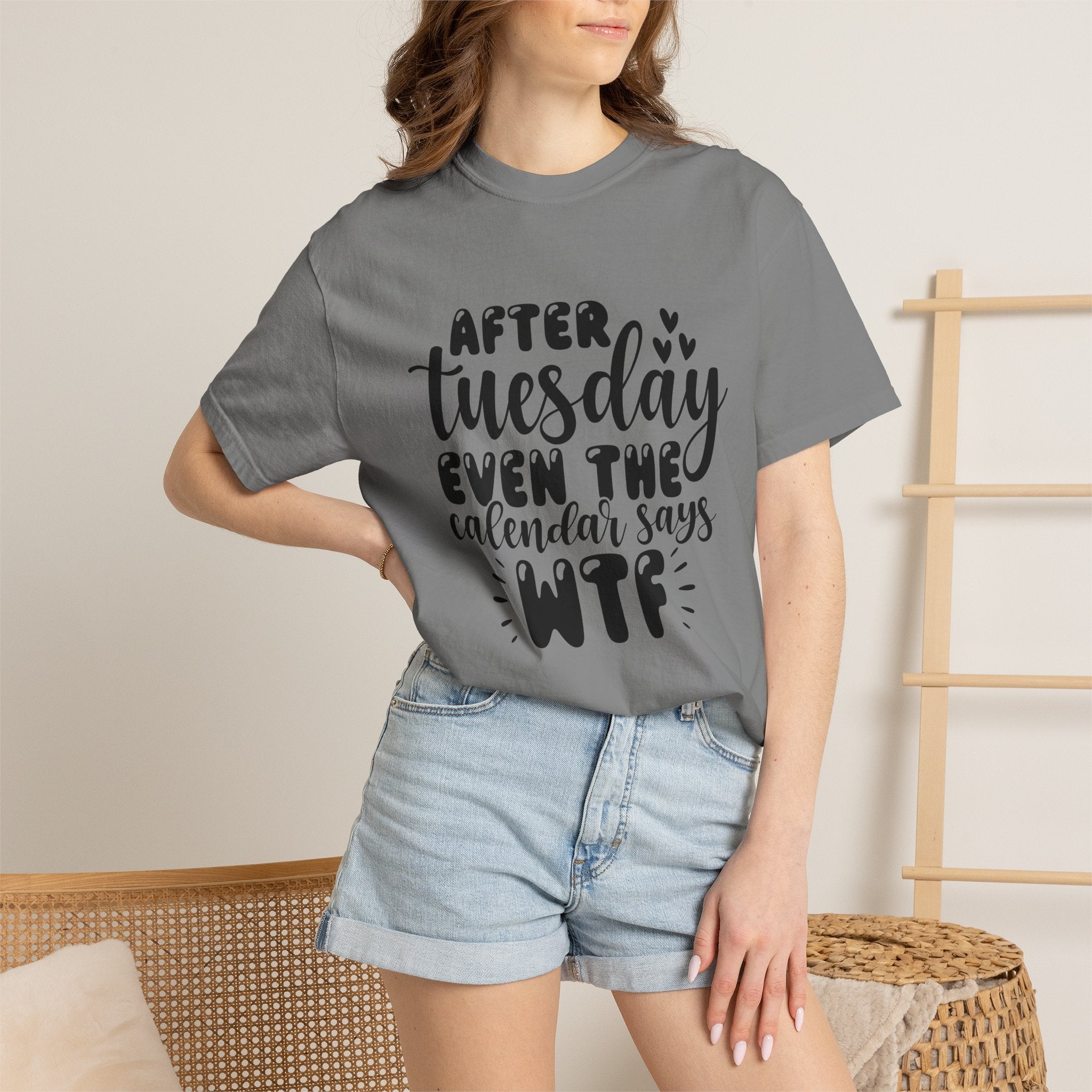 Funny Tuesday T-Shirt — "After Tuesday Even The Calendar Says WTF" Graphic Tee