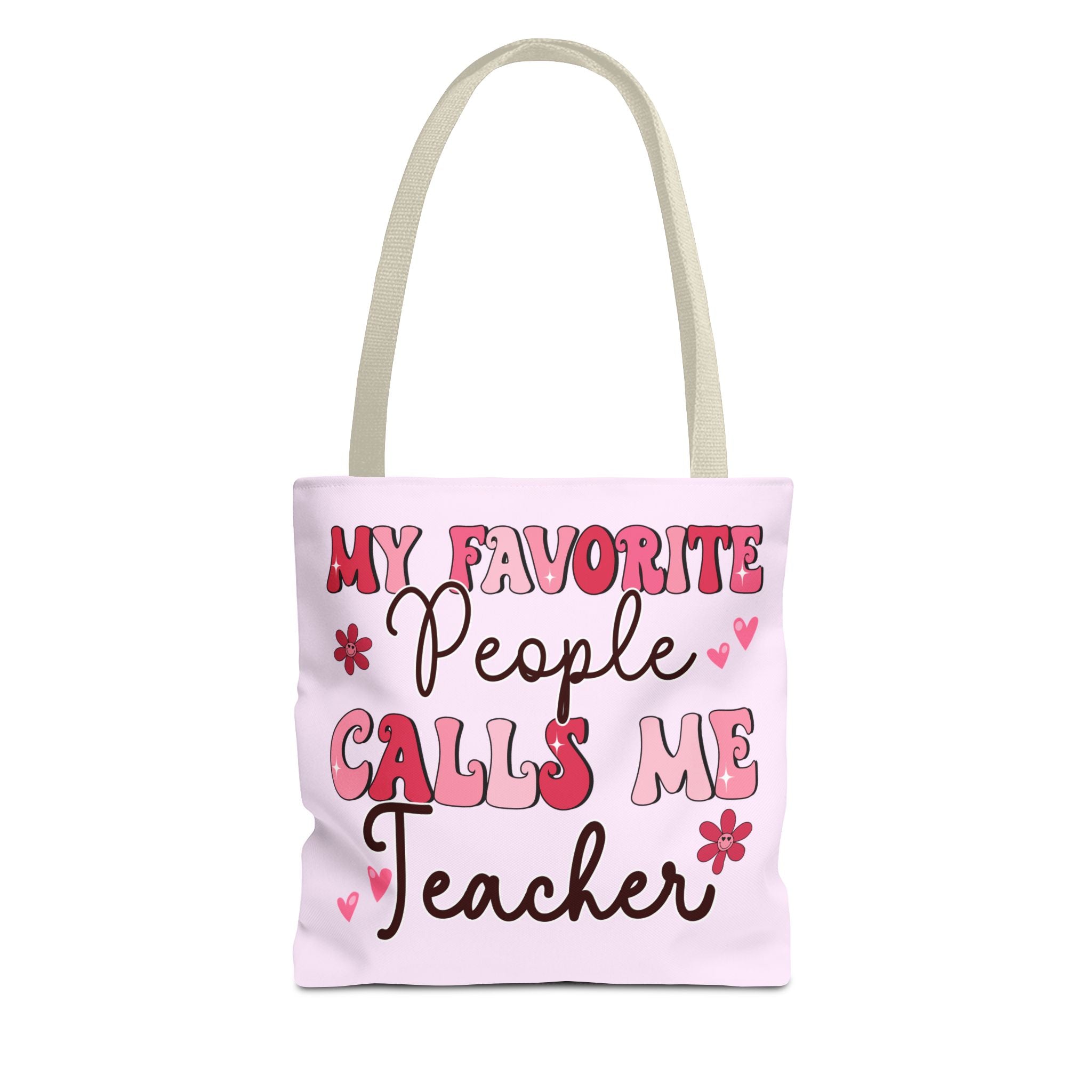 Teacher Tote Bag – “My Favorite People Call Me Teacher” Pink Gift Tote