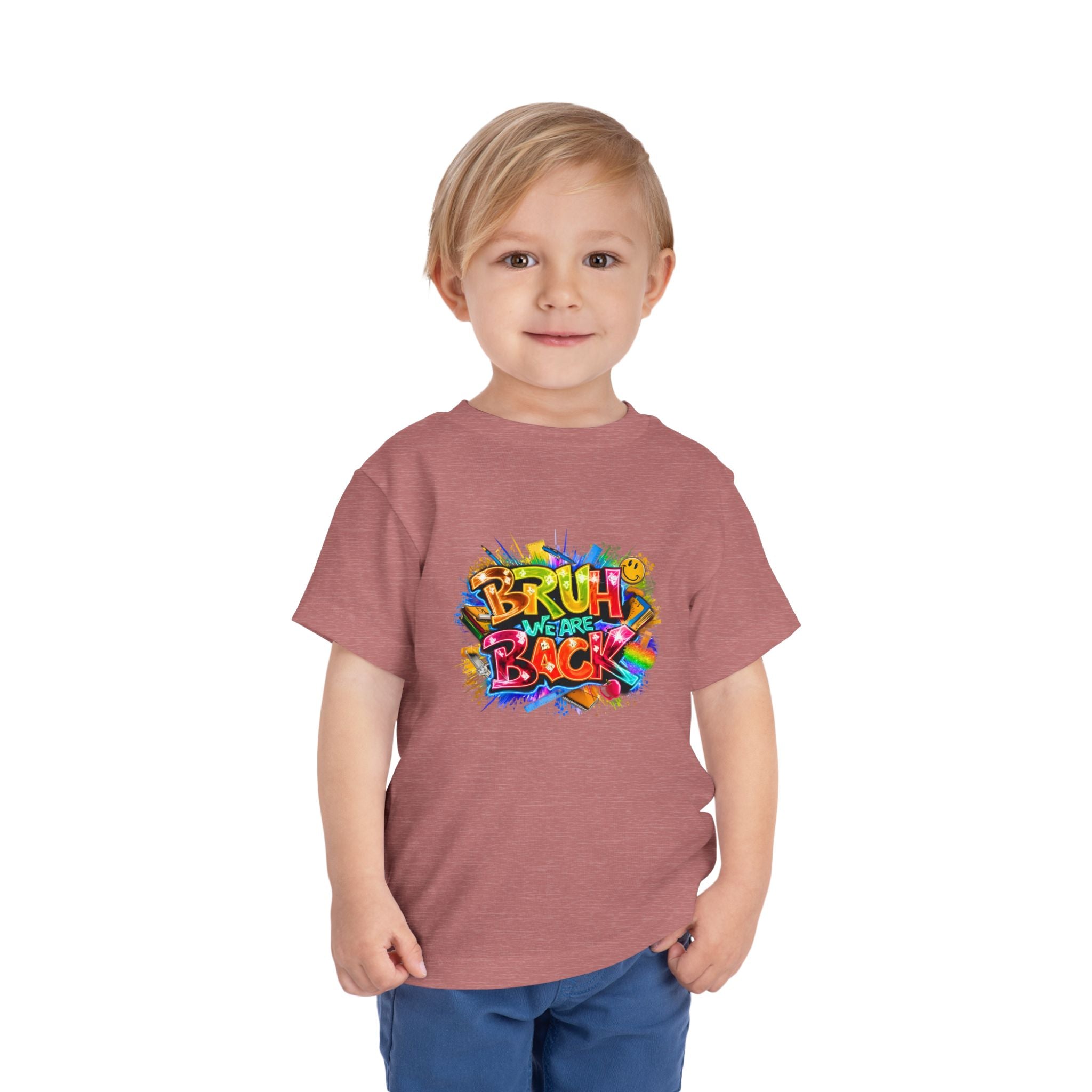 Toddler Tee — Colorful "Bruh We Are Back" Graphic Shirt