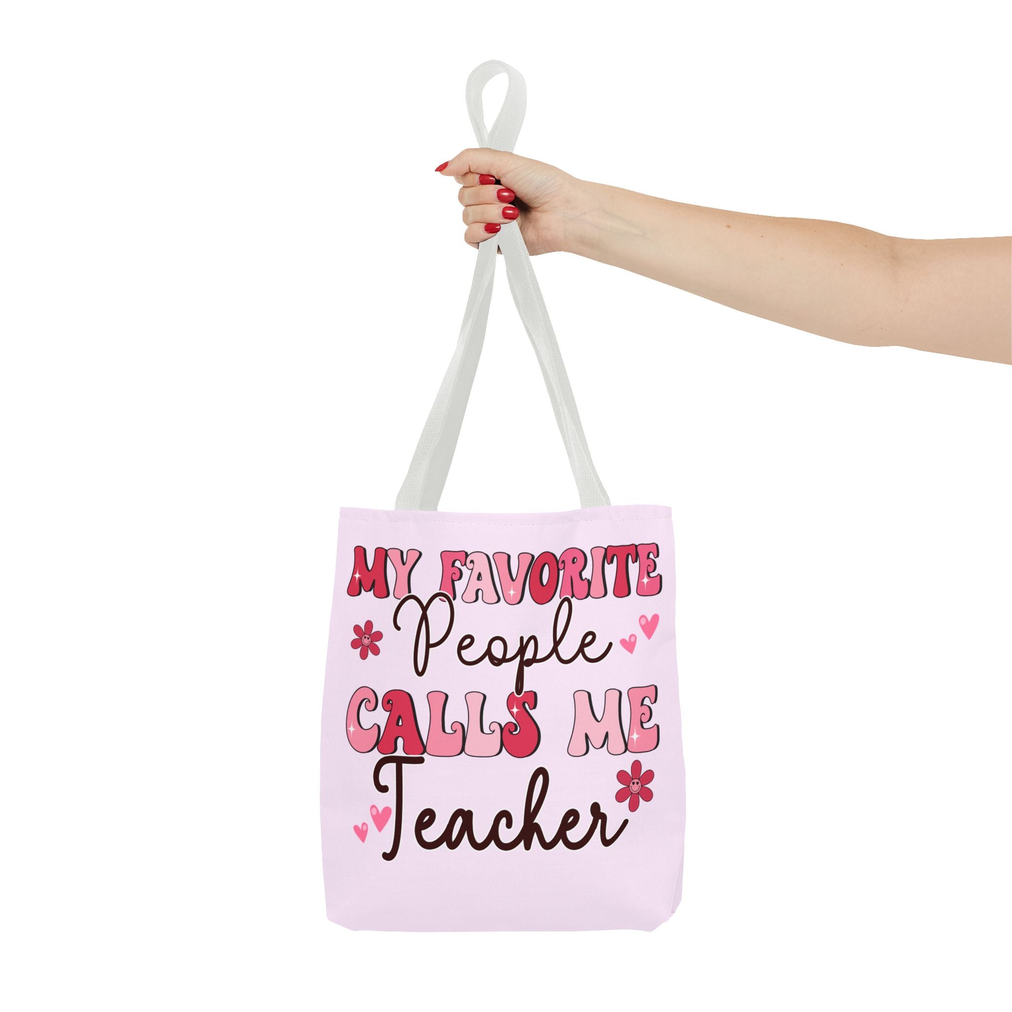 Teacher Tote Bag – “My Favorite People Call Me Teacher” Pink Gift Tote