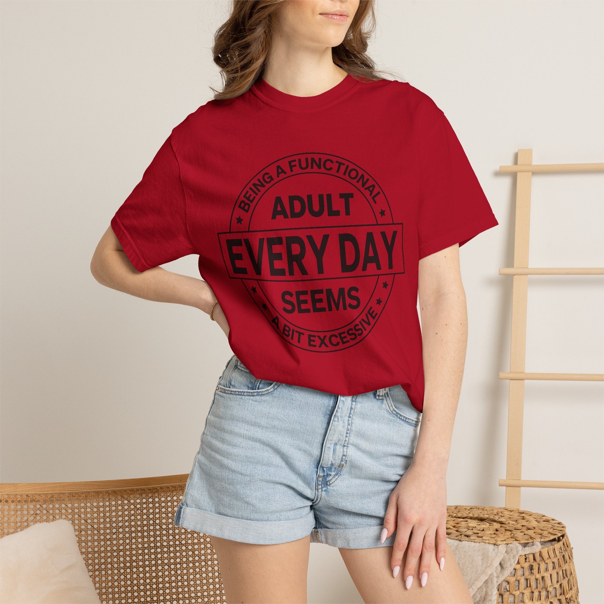 Adult Every Day Seems T-Shirt | Funny Adulting Badge Tee