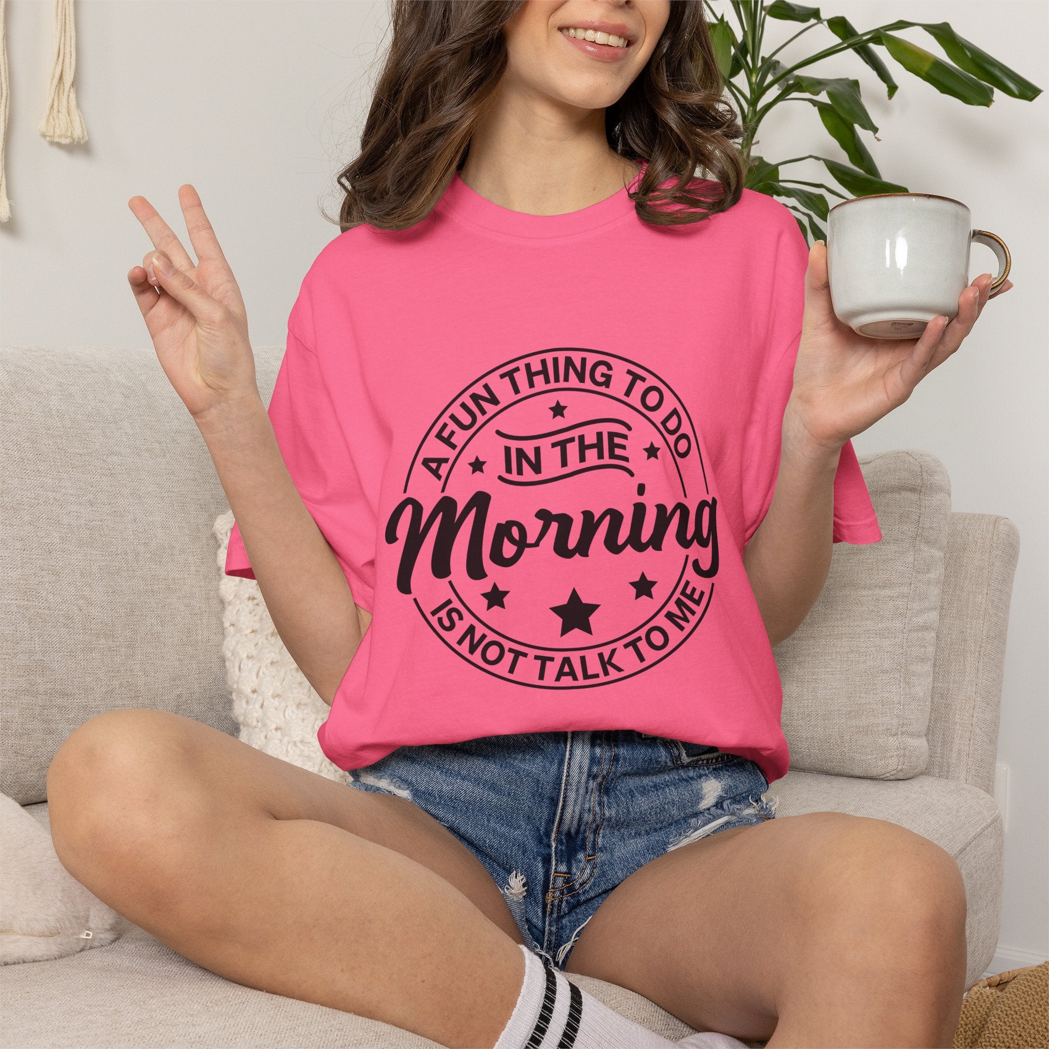 Morning Not A Talker T-Shirt — "A Fun Thing To Do In The Morning Is Not Talk To Me" Graphic Tee