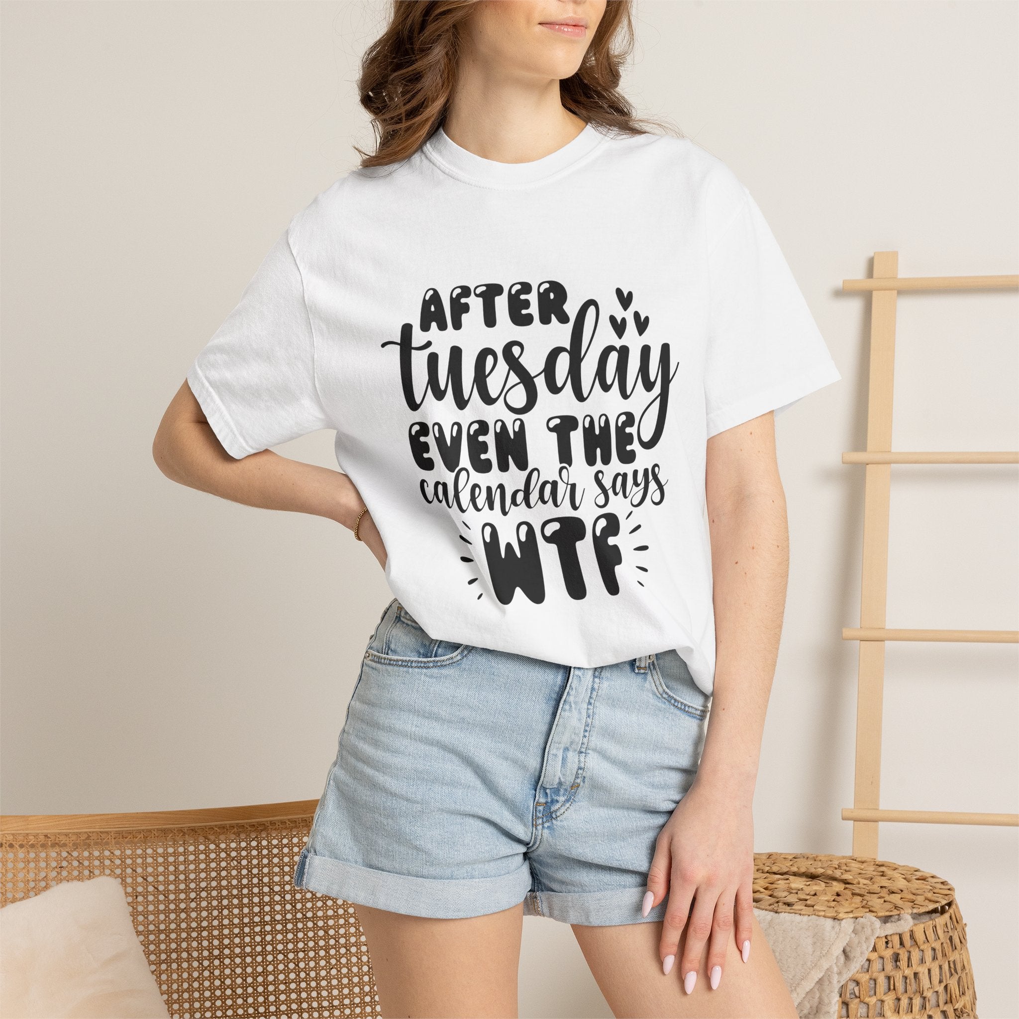 Funny Tuesday T-Shirt — "After Tuesday Even The Calendar Says WTF" Graphic Tee