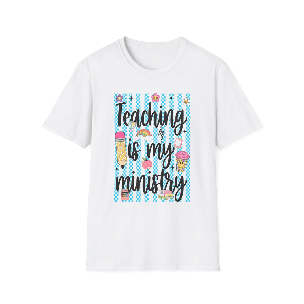 T-Shirt — "Teaching Is My Ministry" Cute Teacher Graphic Tee