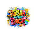 Sticker — Colorful 'Bruh We Are Back' Graffiti Laptop Sticker