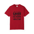 T-Shirt — “Don’t Be Rude ‘Cause My Rudeness Will Outrude You’ Graphic Tee