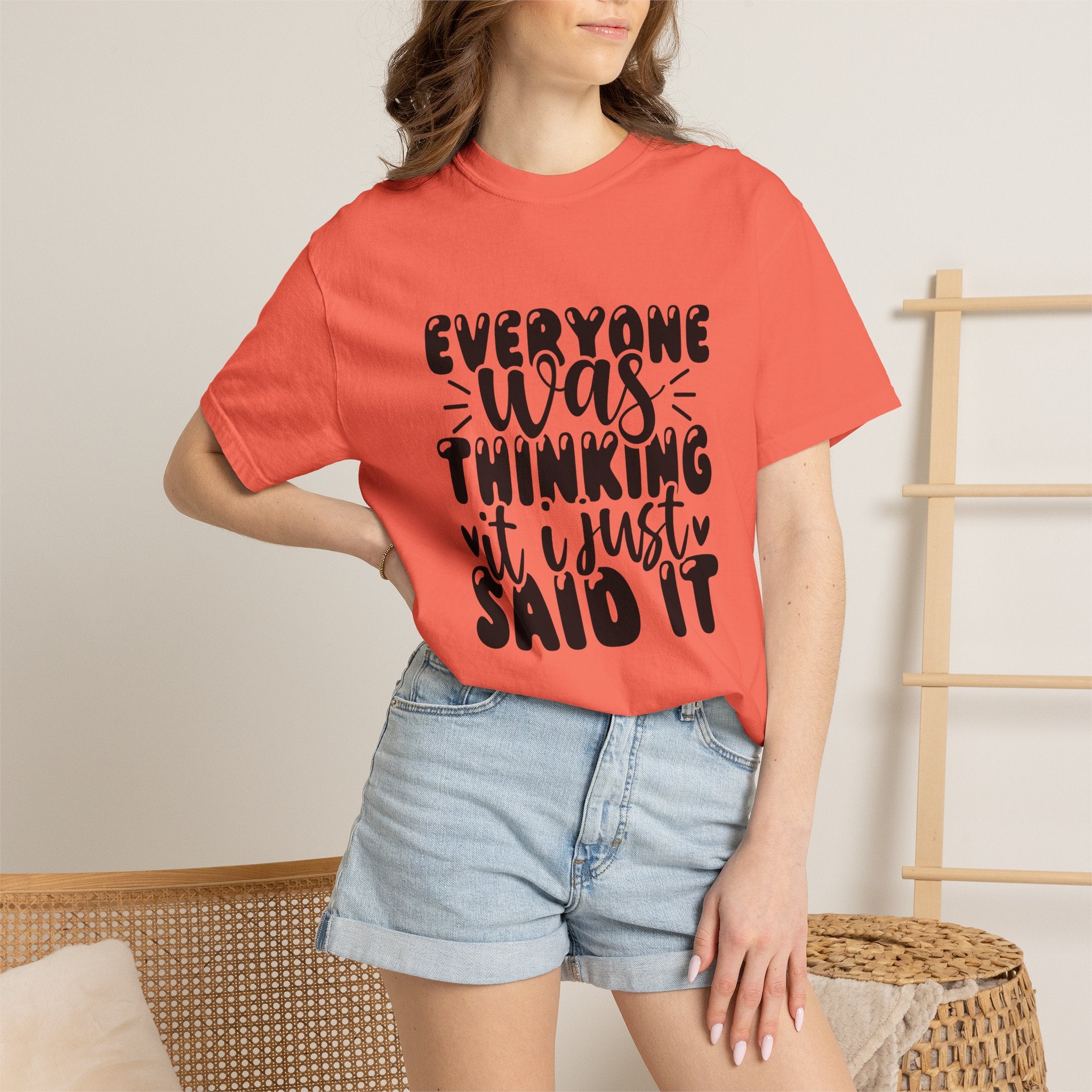 Statement Tee – “Everyone Was Thinking It, I Just Said It” Graphic T-Shirt
