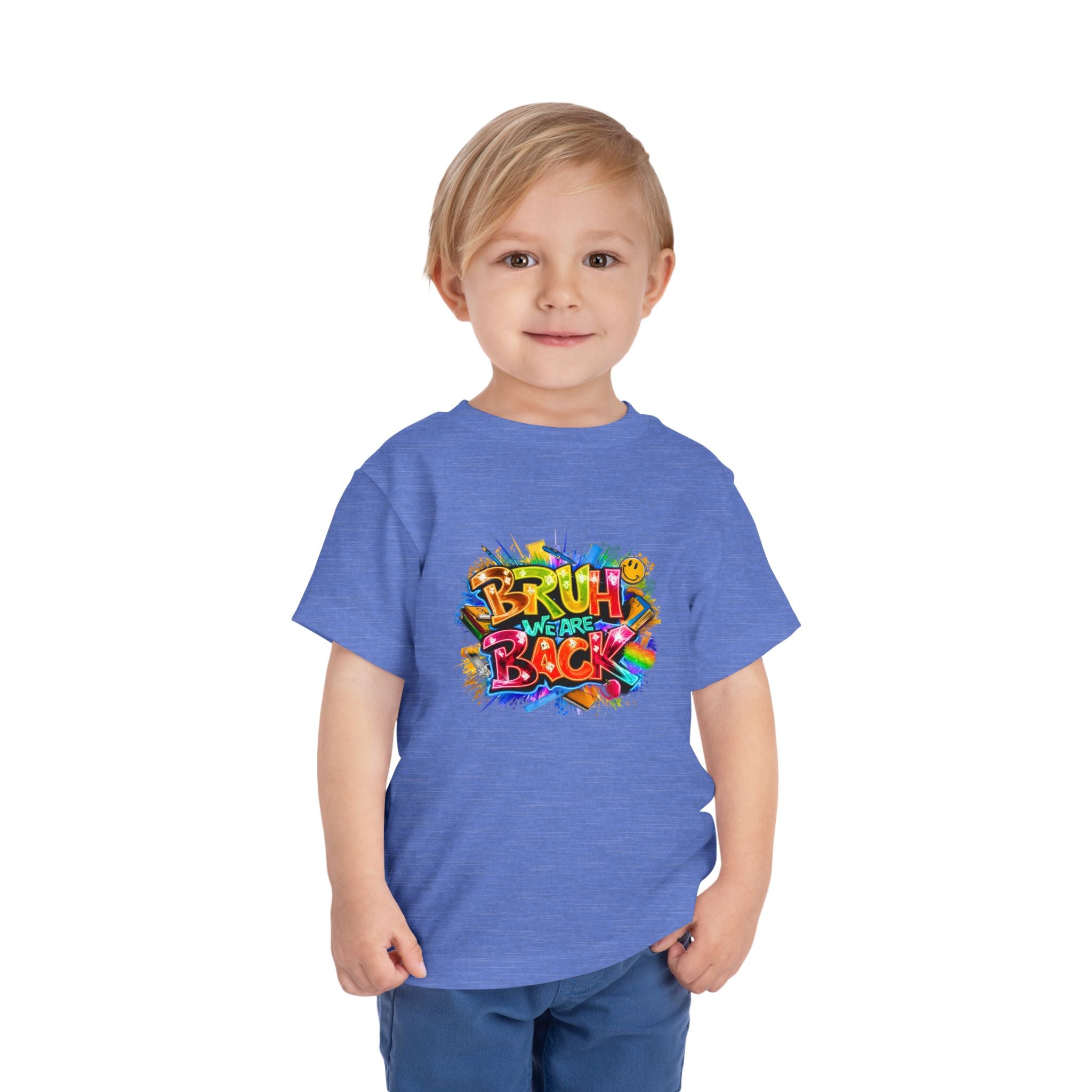 Toddler Tee — Colorful "Bruh We Are Back" Graphic Shirt