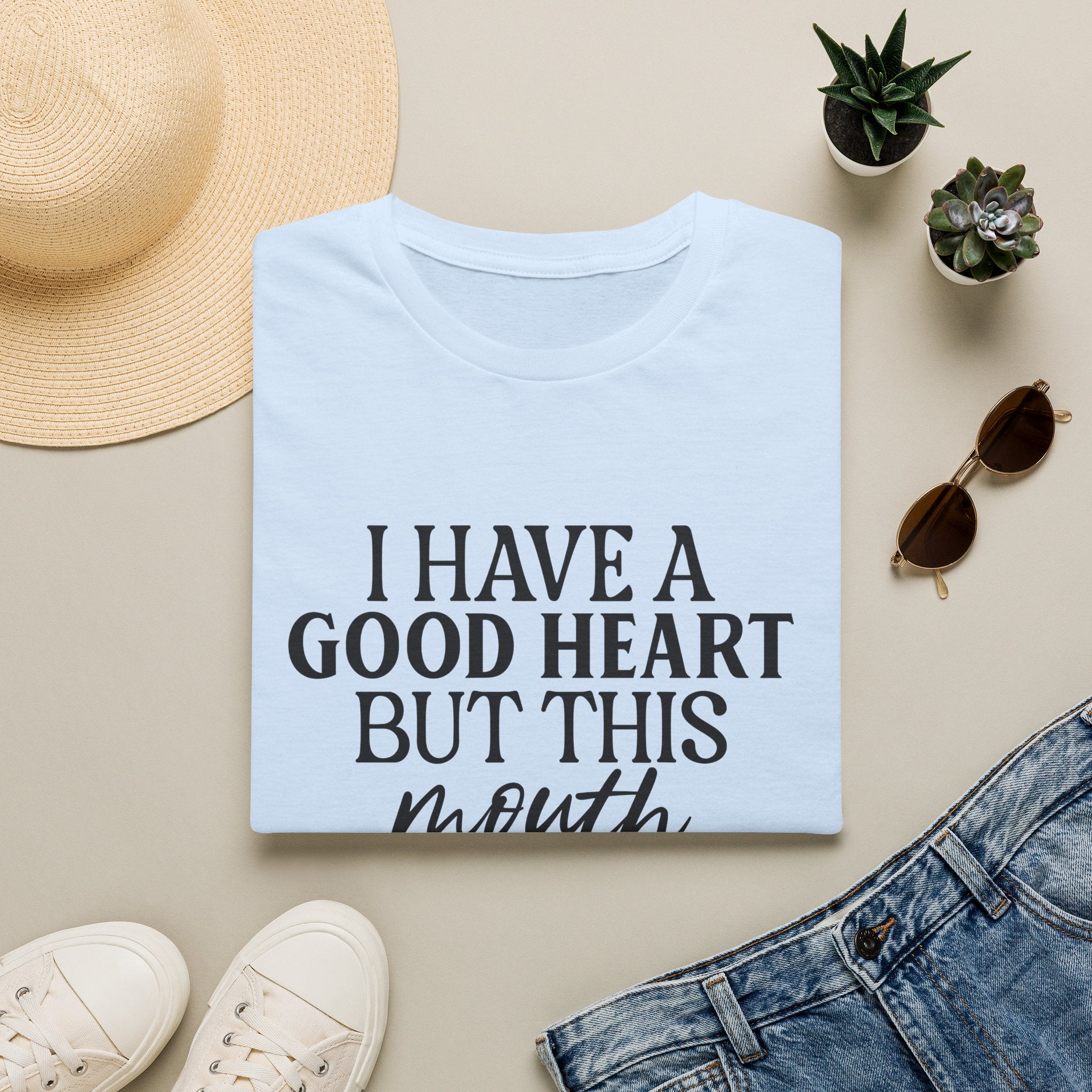 “I Have a Good Heart But This Mouth” Funny Sarcastic Tee