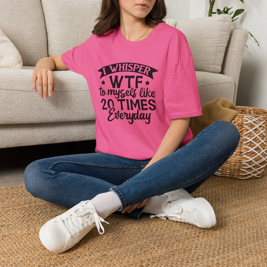 WTF To Myself T-Shirt — Funny Everyday Sarcastic Graphic Tee