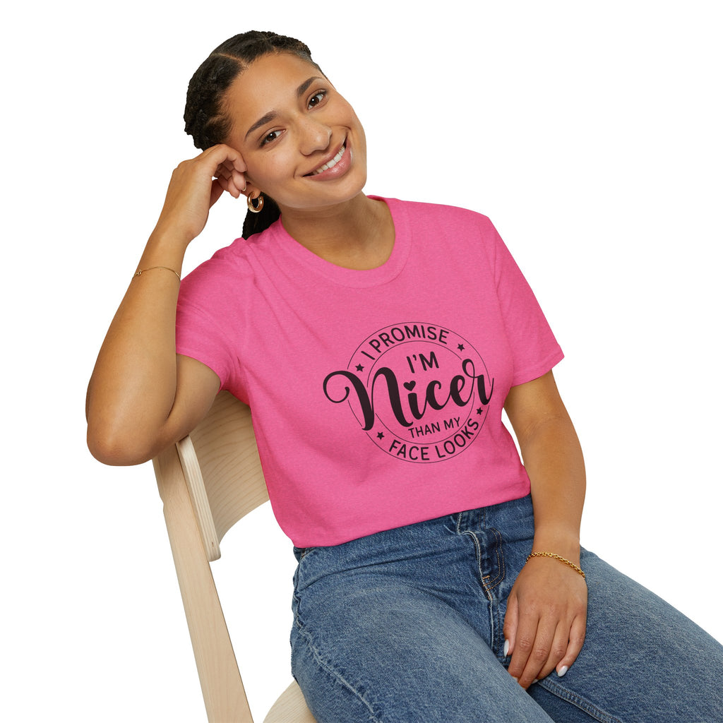 "I Promise I’m Nicer Than My Face Looks" Funny Sarcastic Graphic Tee