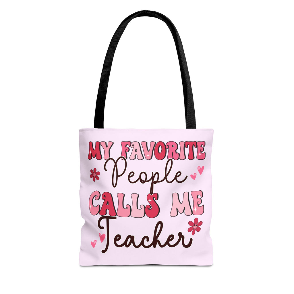 Teacher Tote Bag – “My Favorite People Call Me Teacher” Pink Gift Tote