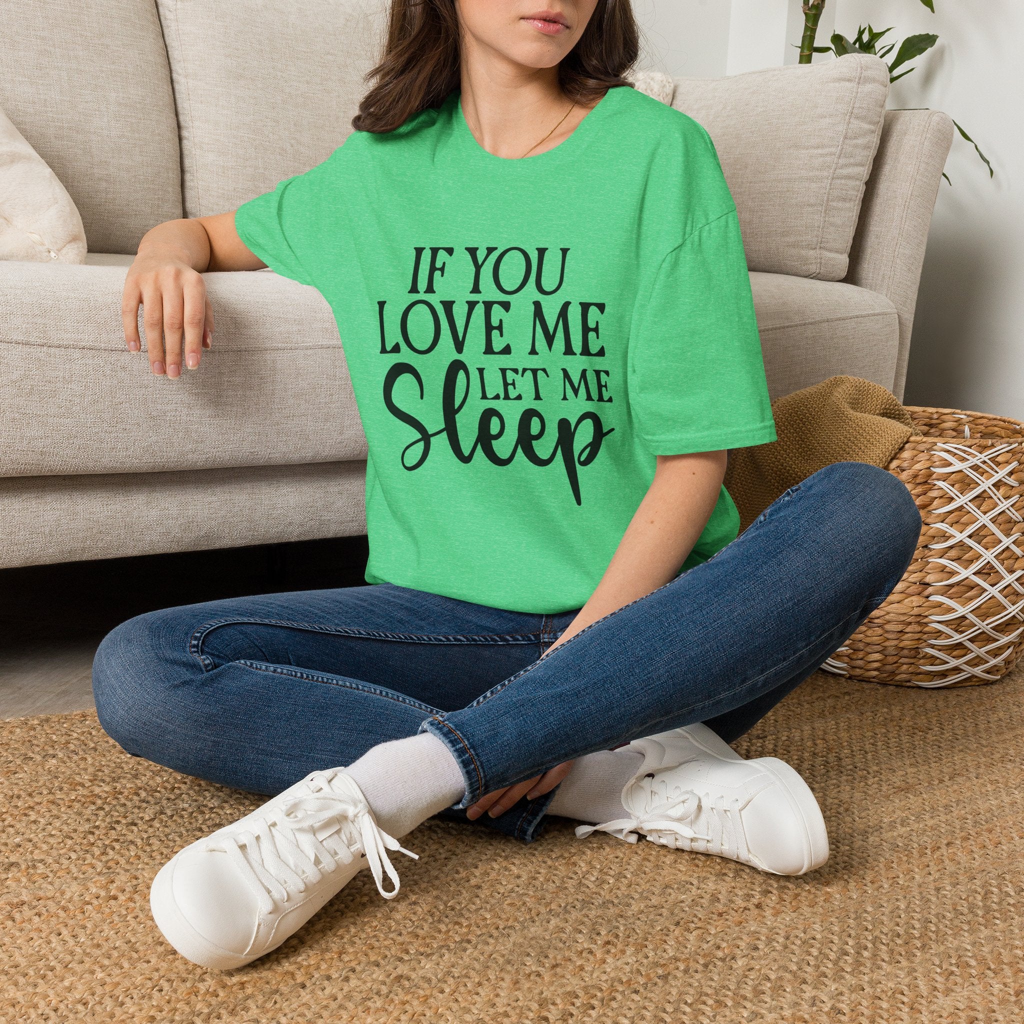 If You Love Me Let Me Sleep T-Shirt — Funny Sleep Lover Tee