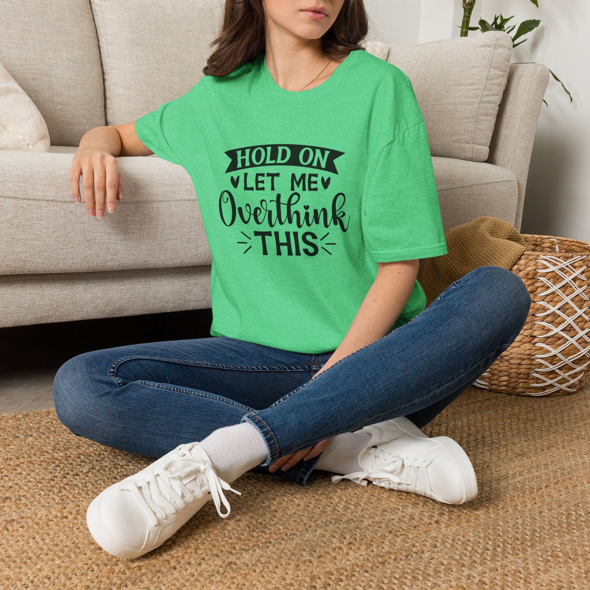 "Hold On Let Me Overthink This" Casual Tee