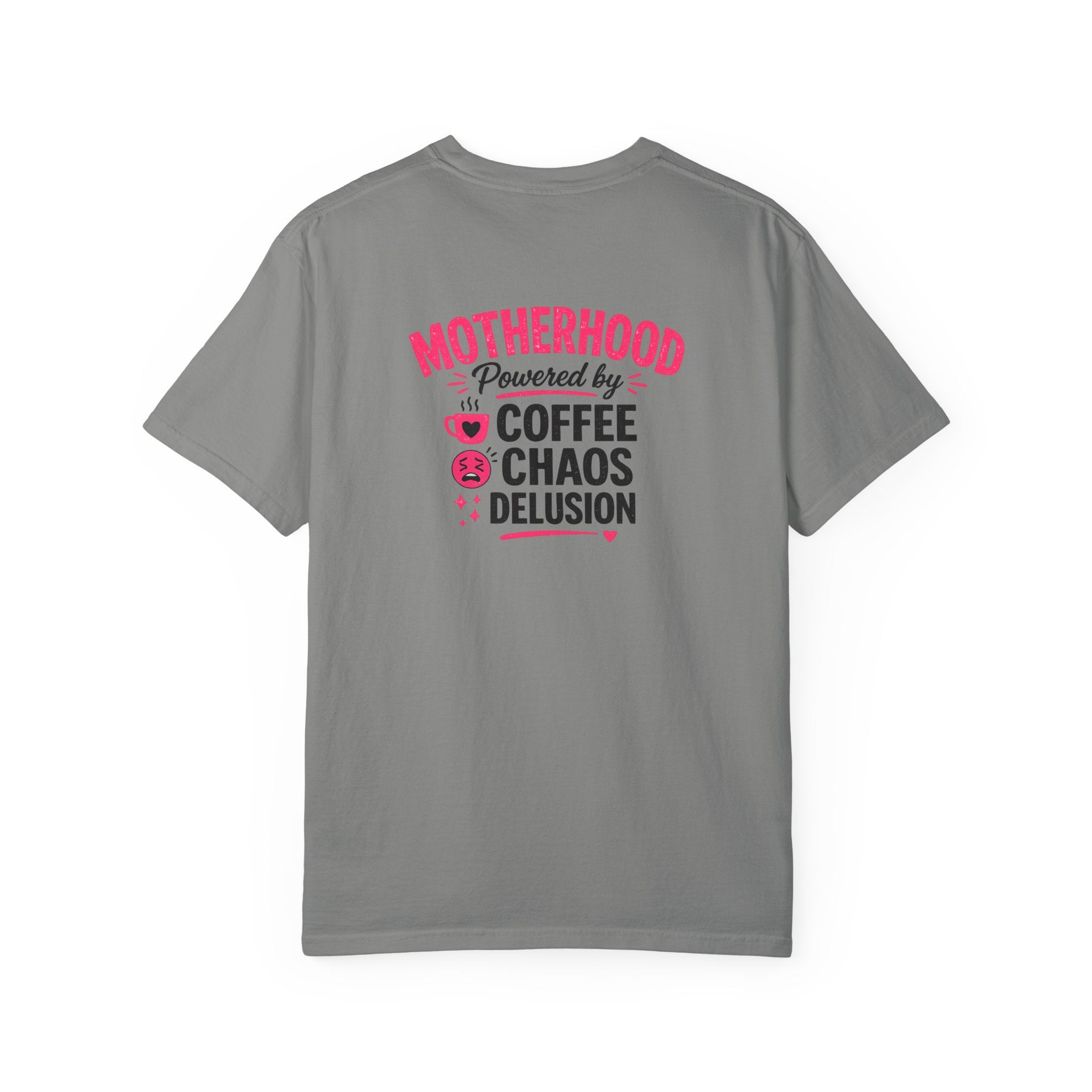 Motherhood Graphic T-Shirt — "Motherhood Powered by Coffee, Chaos & Delusion"