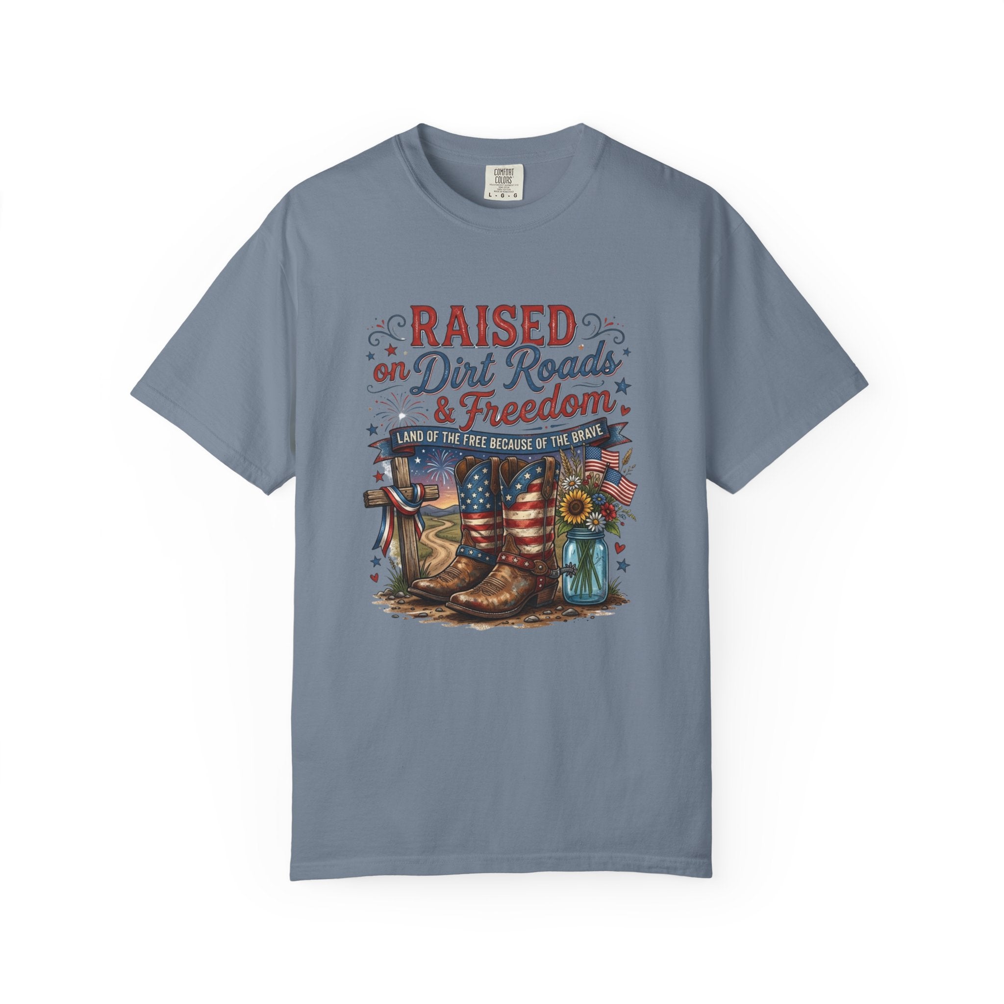 Raised on Dirt Roads & Freedom T-Shirt
