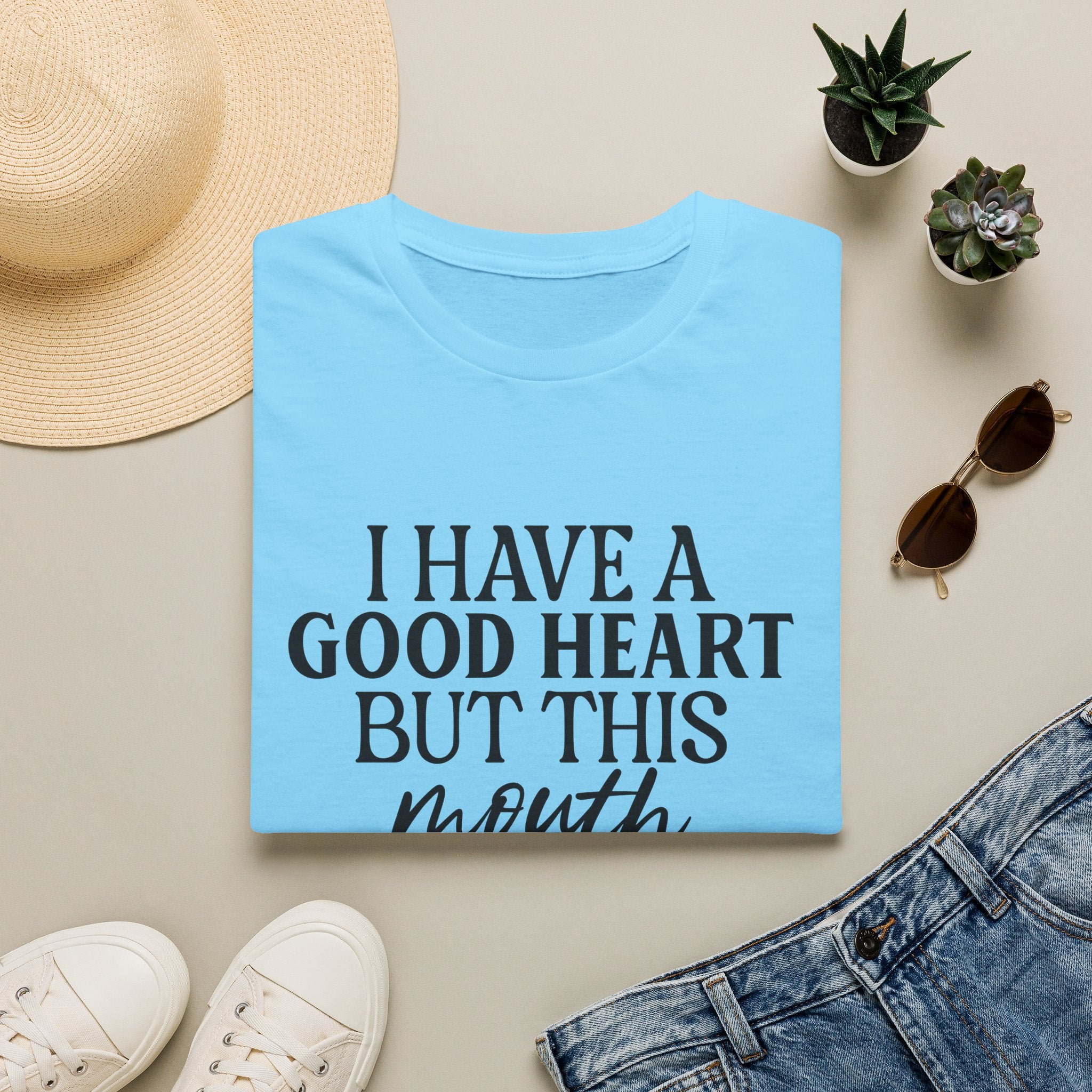“I Have a Good Heart But This Mouth” Funny Sarcastic Tee
