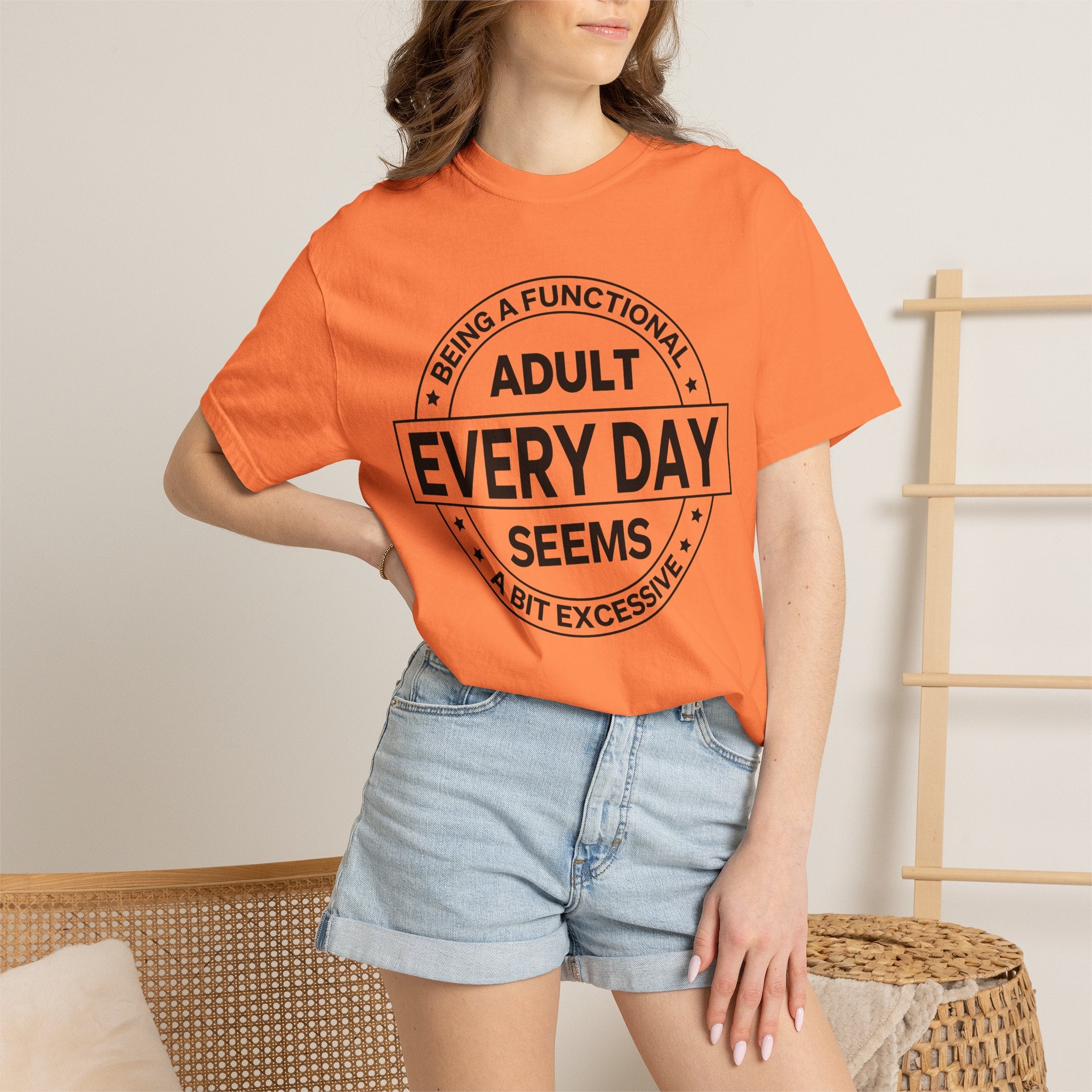 Adult Every Day Seems T-Shirt | Funny Adulting Badge Tee