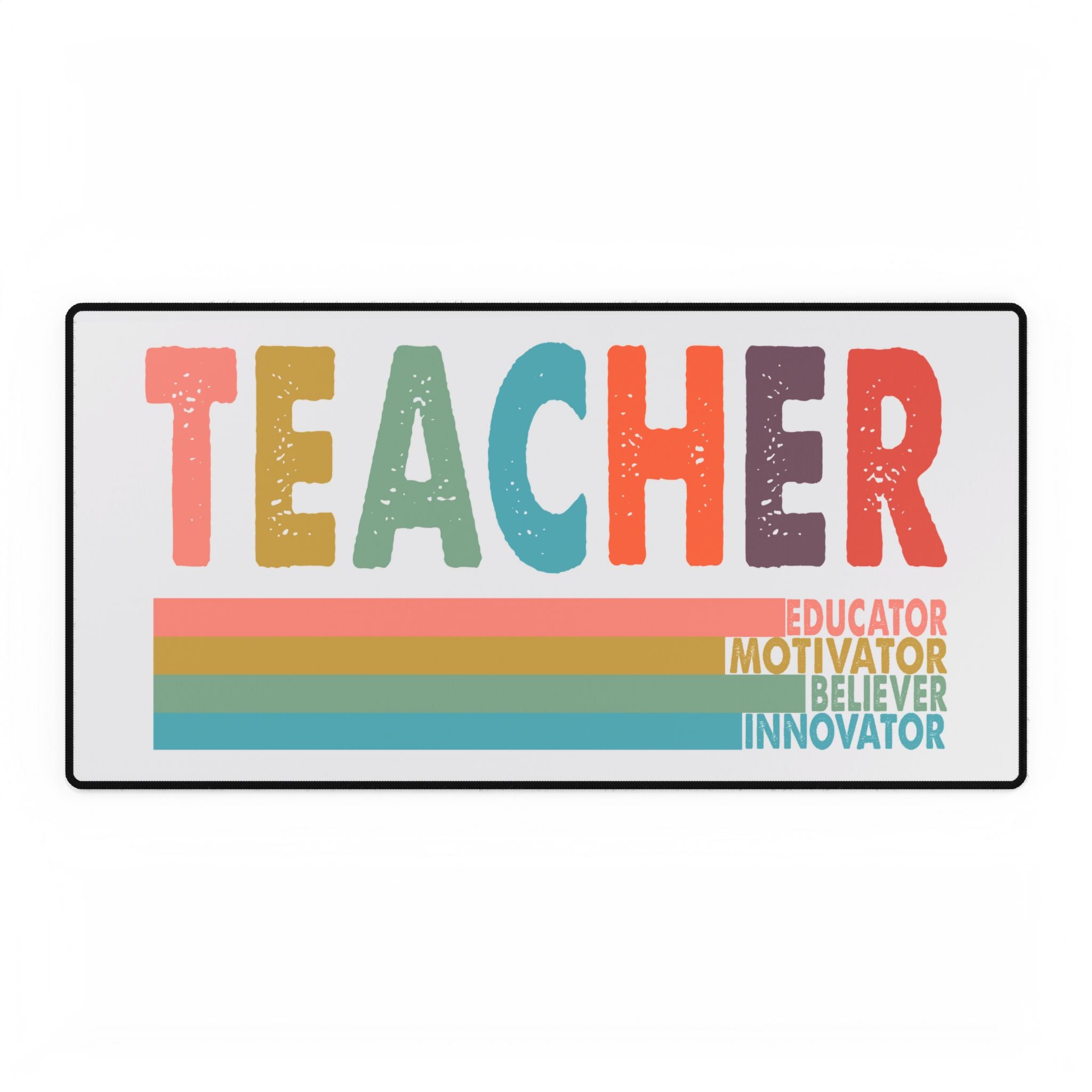 Teacher Desk Mat — Colorful Retro 'TEACHER' Design (Educator • Motivator • Believer • Innovator)