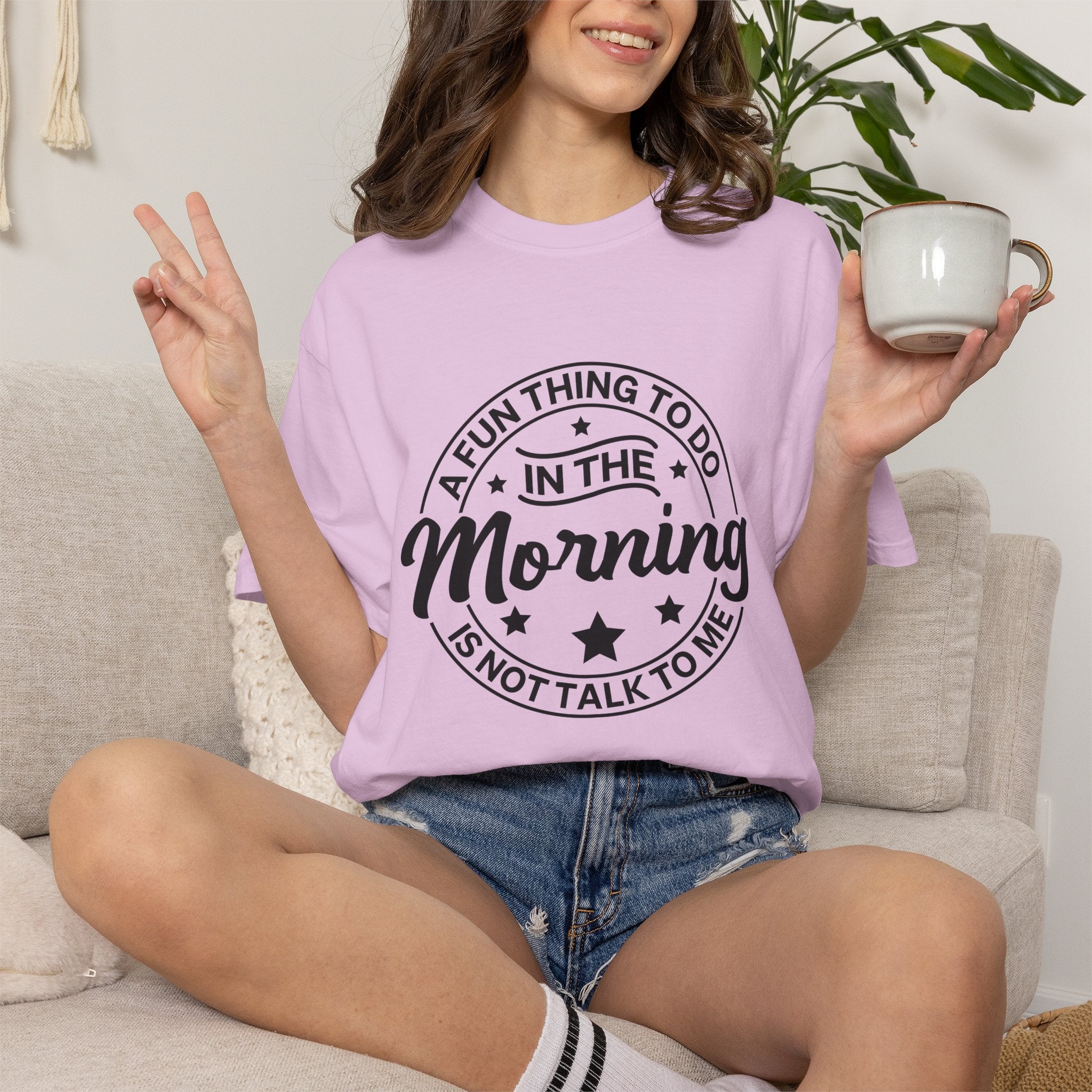 Morning Not A Talker T-Shirt — "A Fun Thing To Do In The Morning Is Not Talk To Me" Graphic Tee