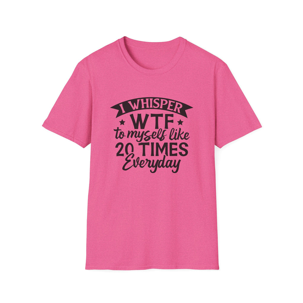 WTF To Myself T-Shirt — Funny Everyday Sarcastic Graphic Tee