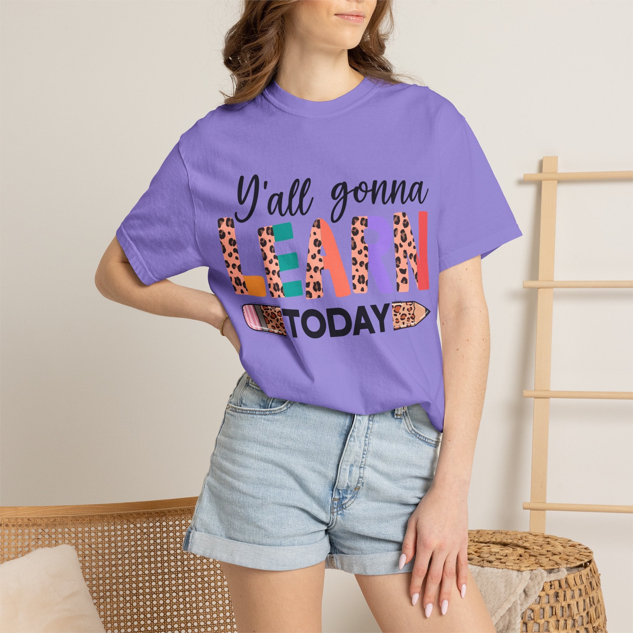 "Y'all Gonna Learn Today" Colorful Teacher Tee