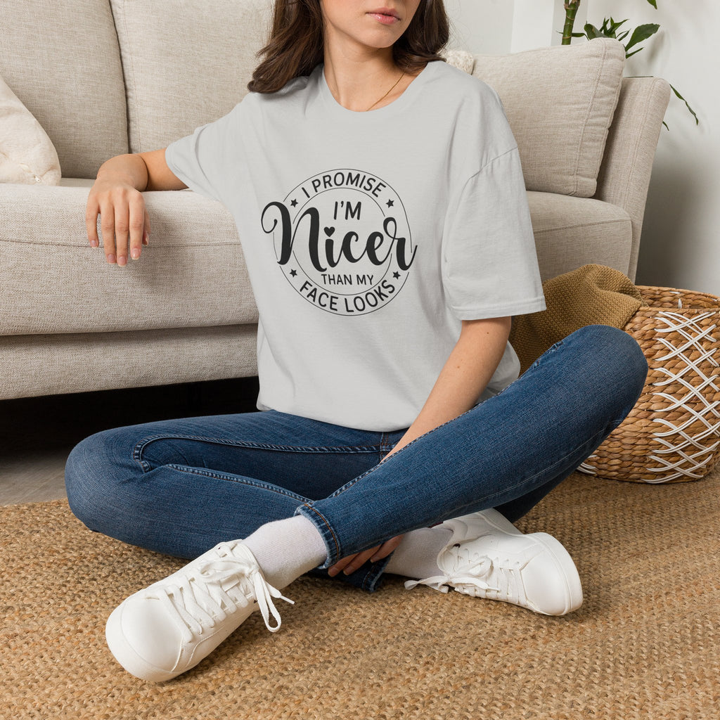 "I Promise I’m Nicer Than My Face Looks" Funny Sarcastic Graphic Tee