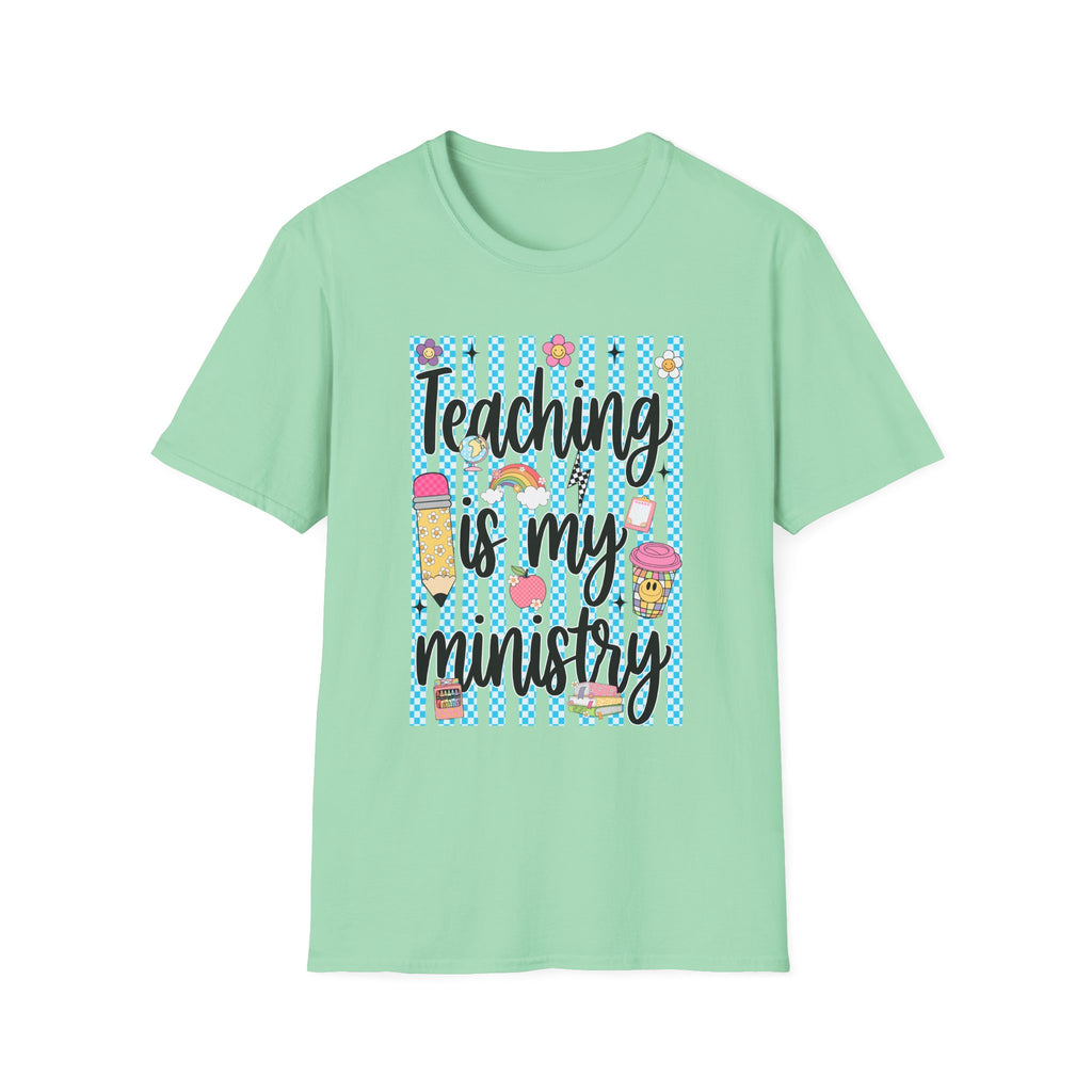 T-Shirt — "Teaching Is My Ministry" Cute Teacher Graphic Tee