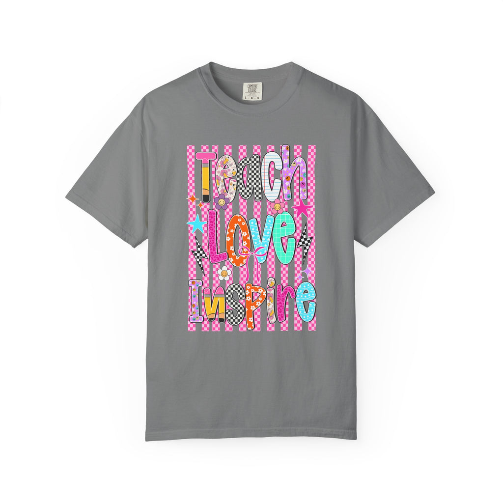 Teach Love Inspire T-Shirt — Colorful Positive Teacher Appreciation Tee