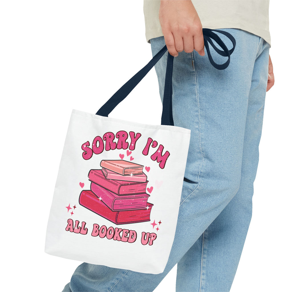 Tote Bag — "Sorry I'm All Booked Up" Booklover Canvas Tote
