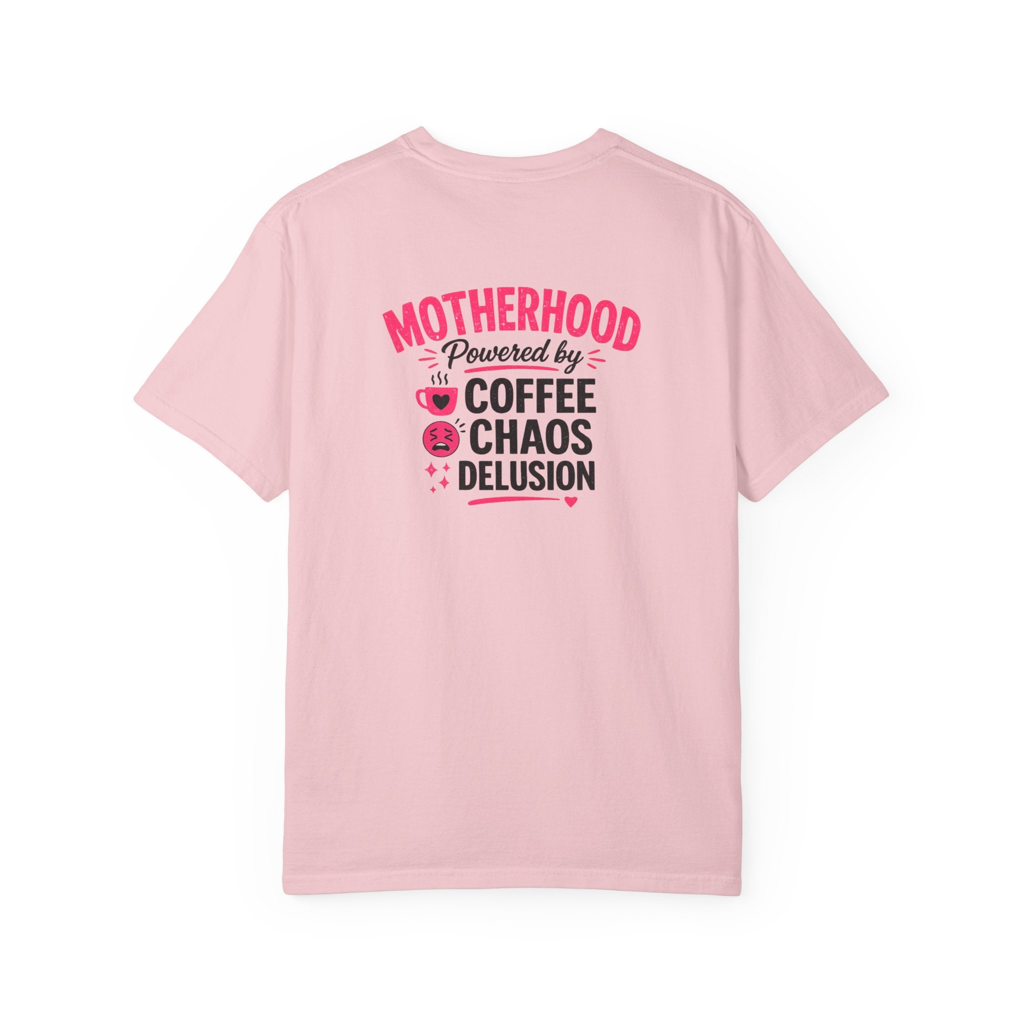 Motherhood Graphic T-Shirt — "Motherhood Powered by Coffee, Chaos & Delusion"