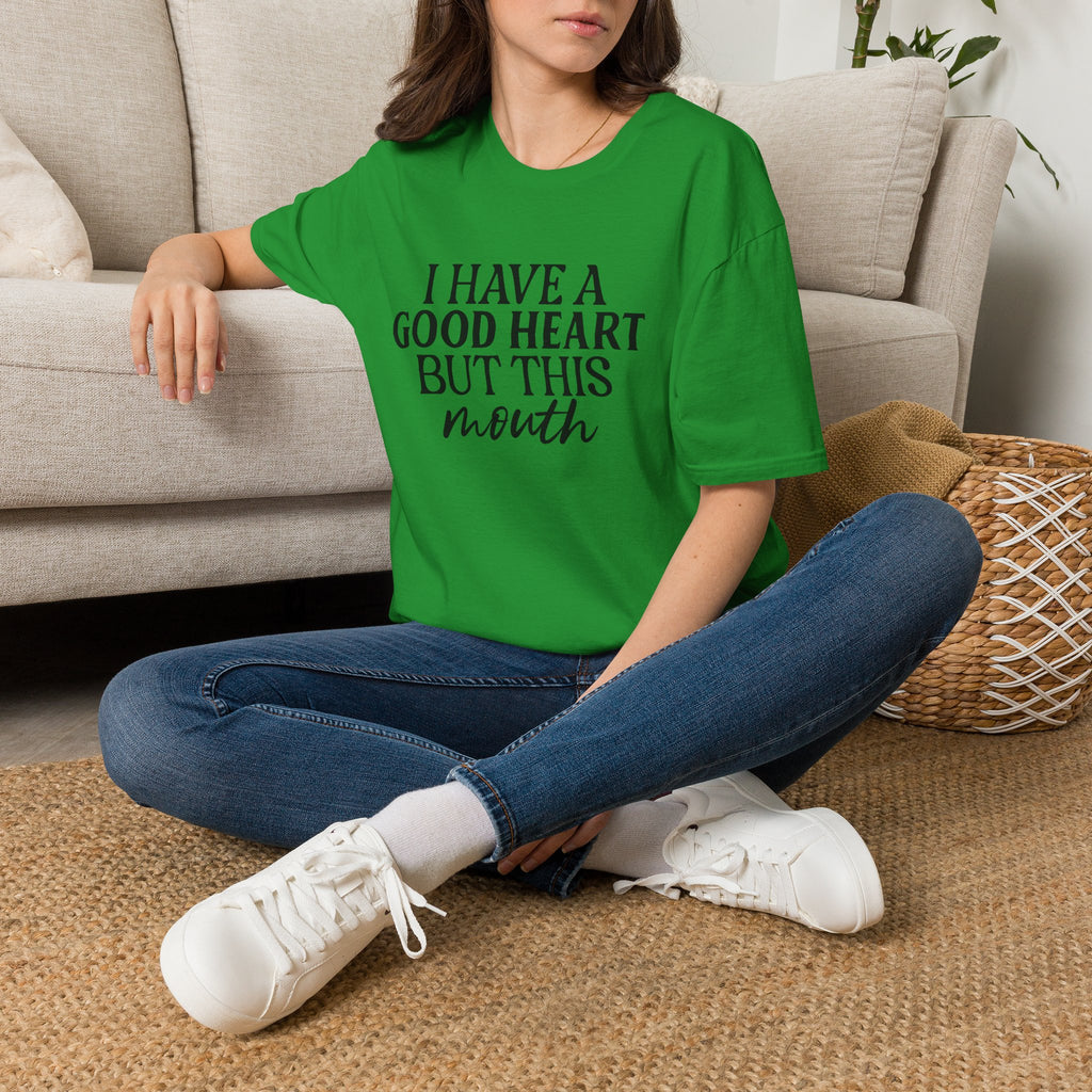 “I Have a Good Heart But This Mouth” Funny Sarcastic Tee