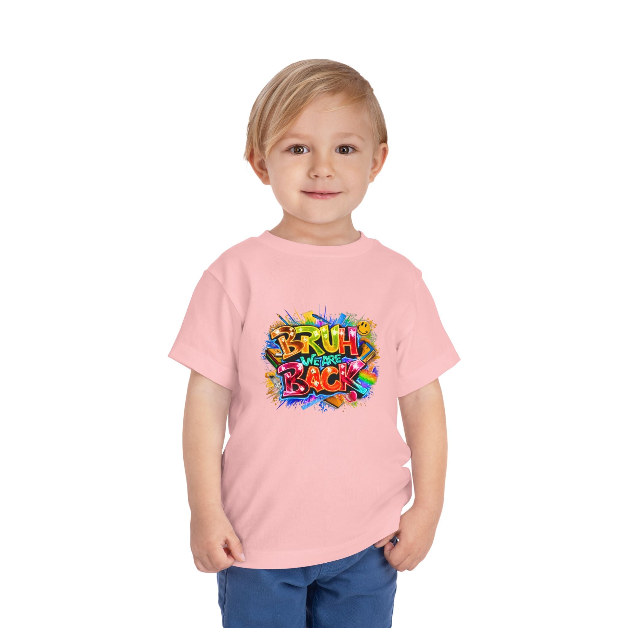 Toddler Tee — Colorful "Bruh We Are Back" Graphic Shirt