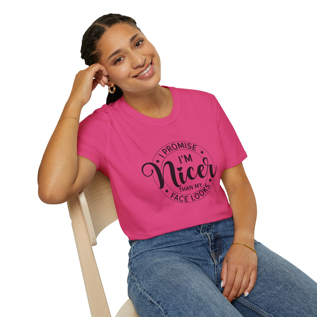 "I Promise I’m Nicer Than My Face Looks" Funny Sarcastic Graphic Tee