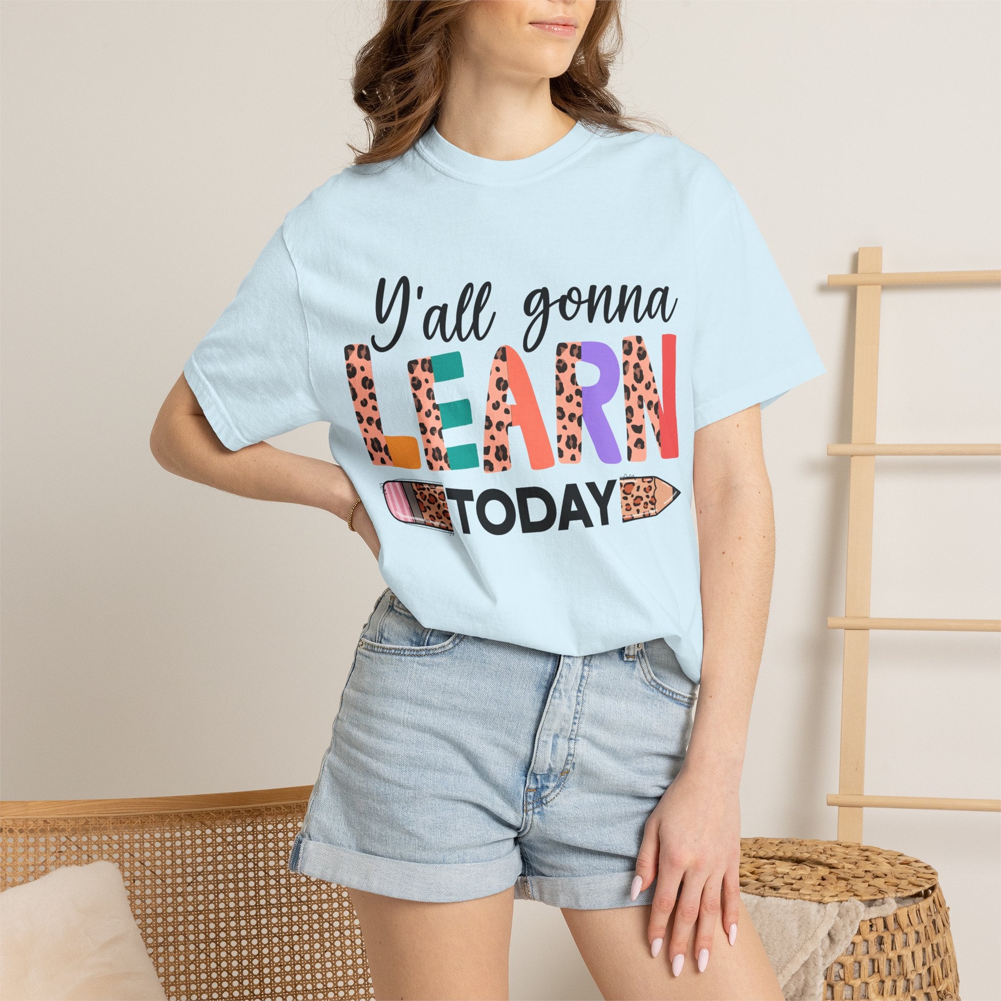 "Y'all Gonna Learn Today" Colorful Teacher Tee