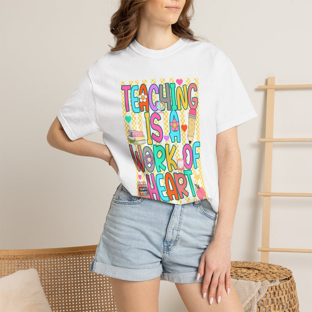 Teaching Is a Work of Heart T-Shirt