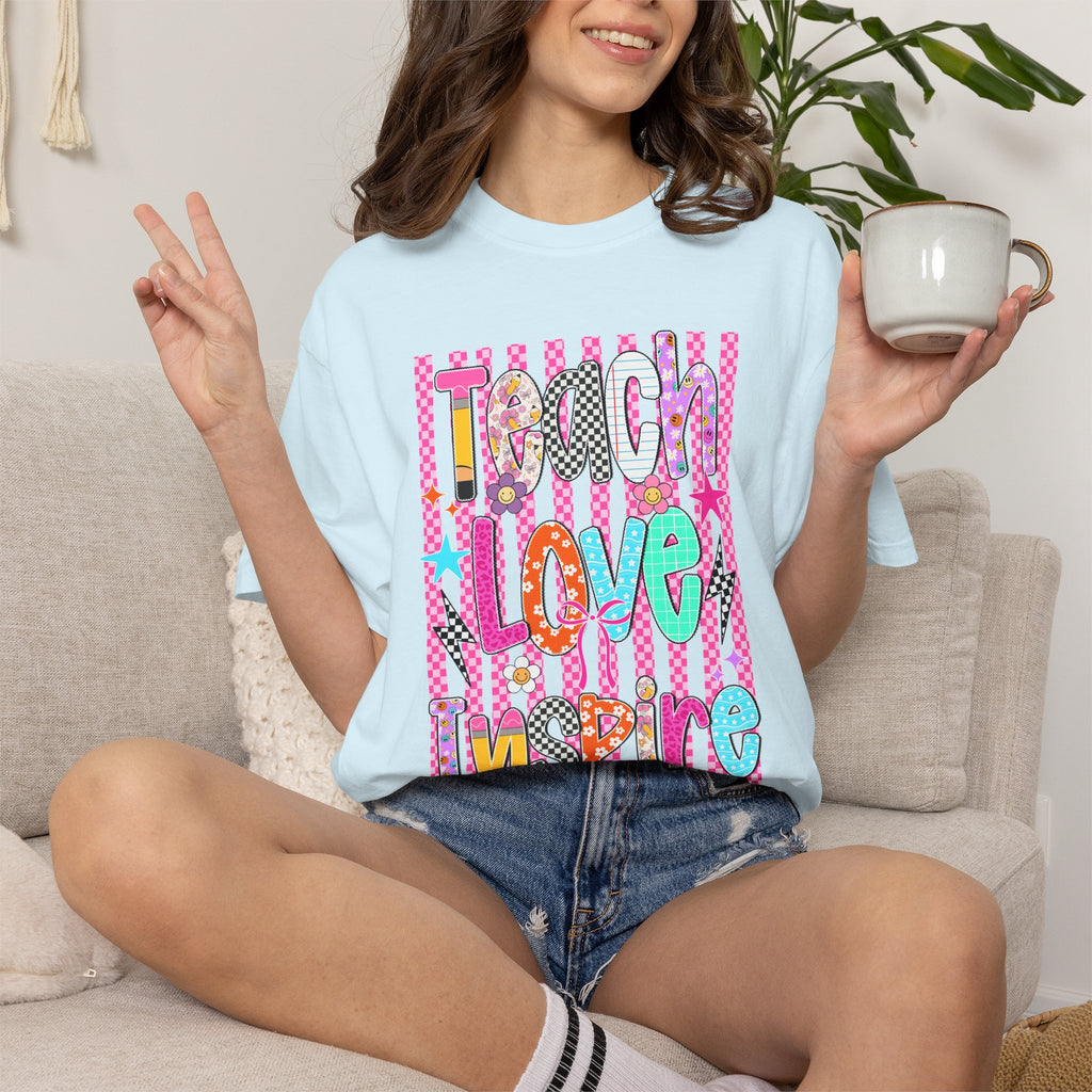 Teach Love Inspire T-Shirt — Colorful Positive Teacher Appreciation Tee