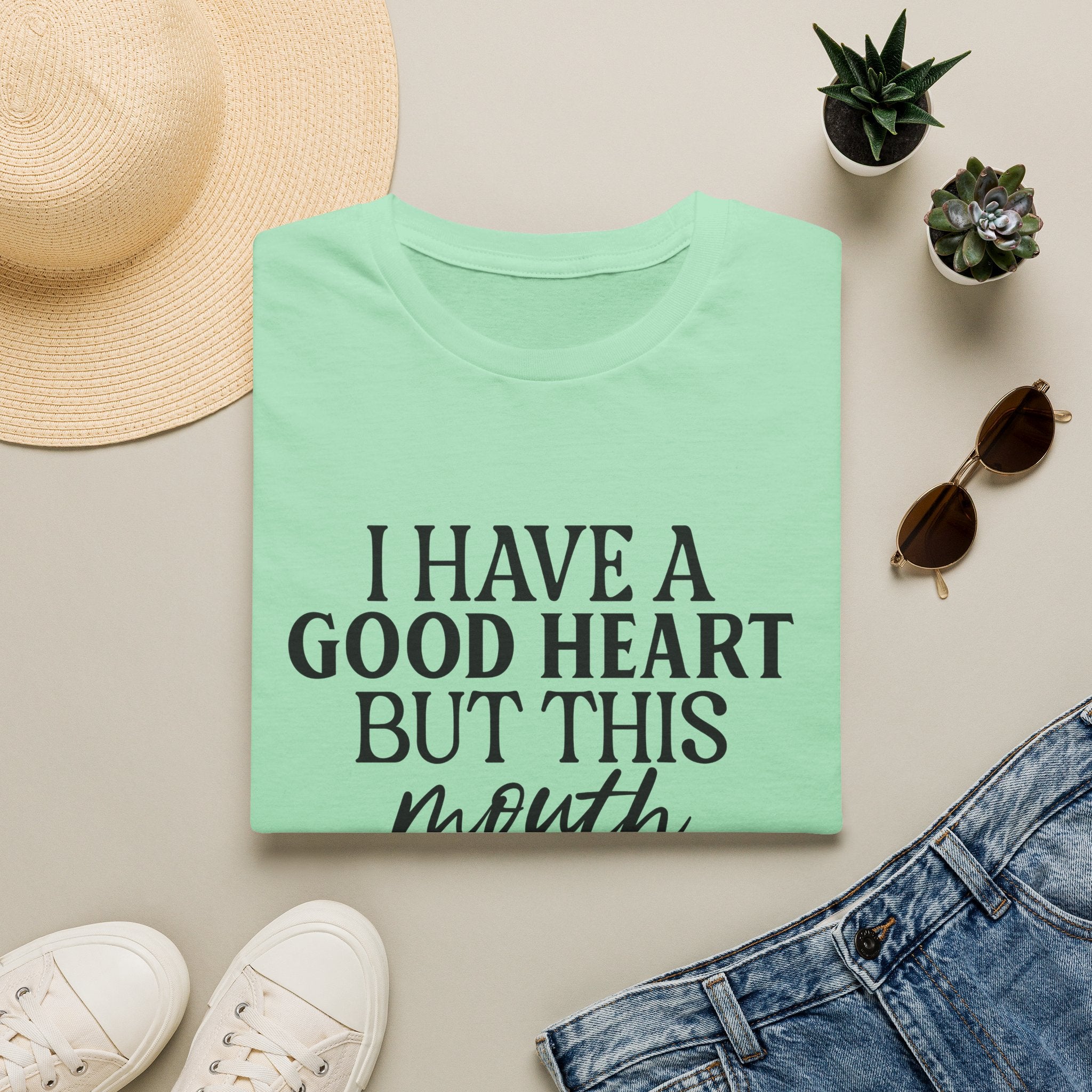 “I Have a Good Heart But This Mouth” Funny Sarcastic Tee