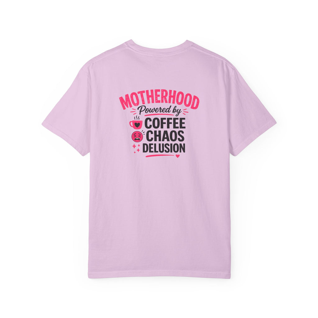 Motherhood Graphic T-Shirt — "Motherhood Powered by Coffee, Chaos & Delusion"