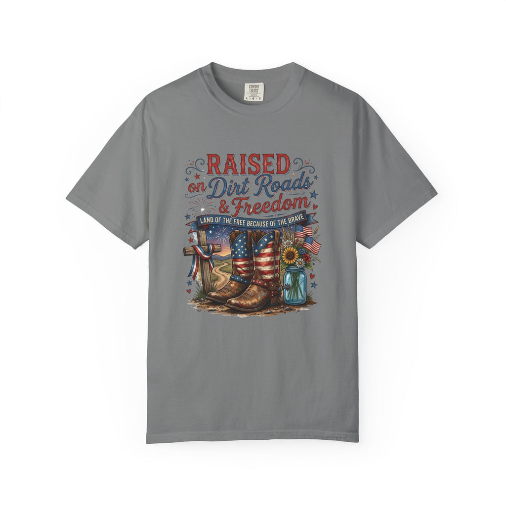 Raised on Dirt Roads & Freedom T-Shirt