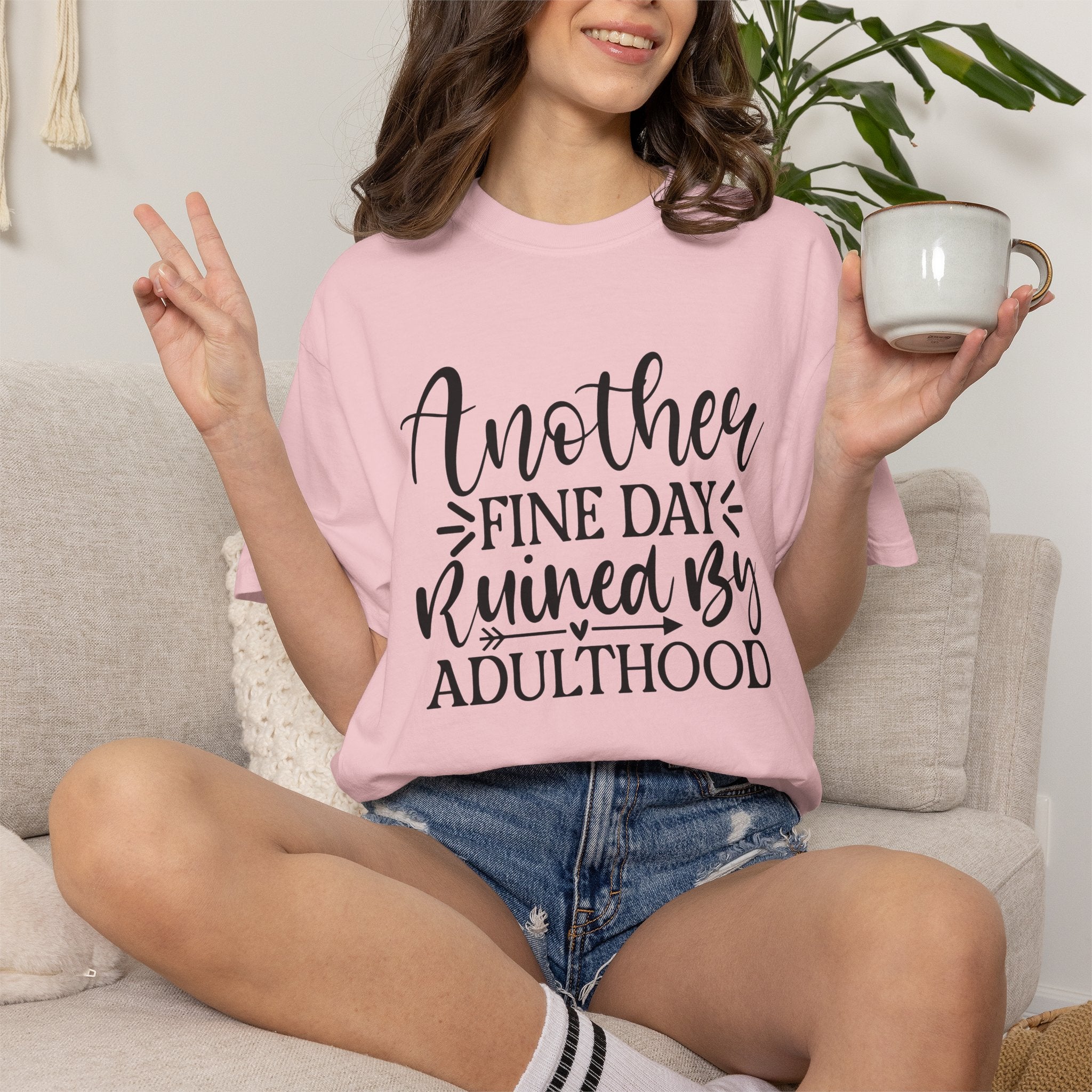 Graphic T-Shirt — "Another Fine Day Ruined by Adulthood" Funny Casual Tee