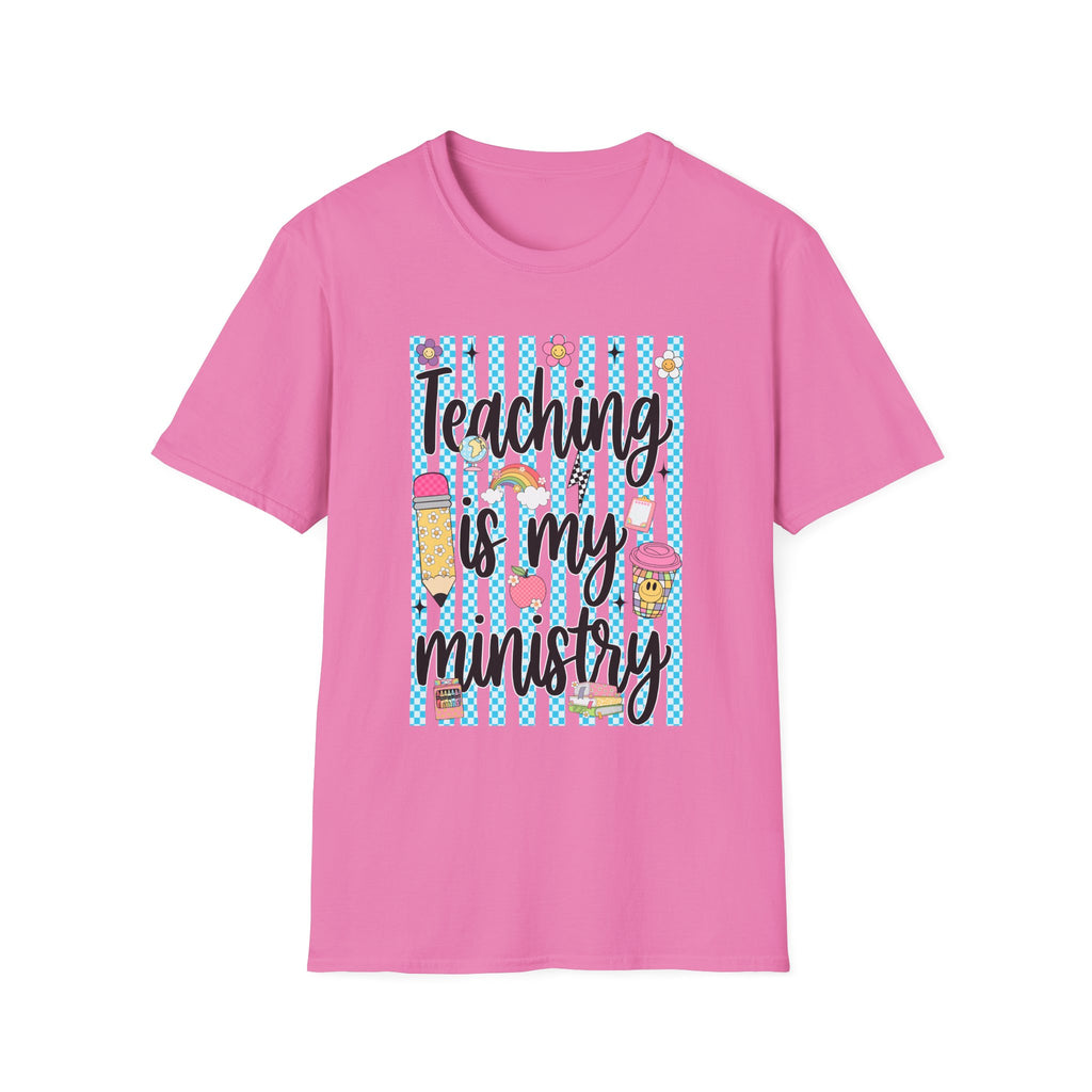 T-Shirt — "Teaching Is My Ministry" Cute Teacher Graphic Tee
