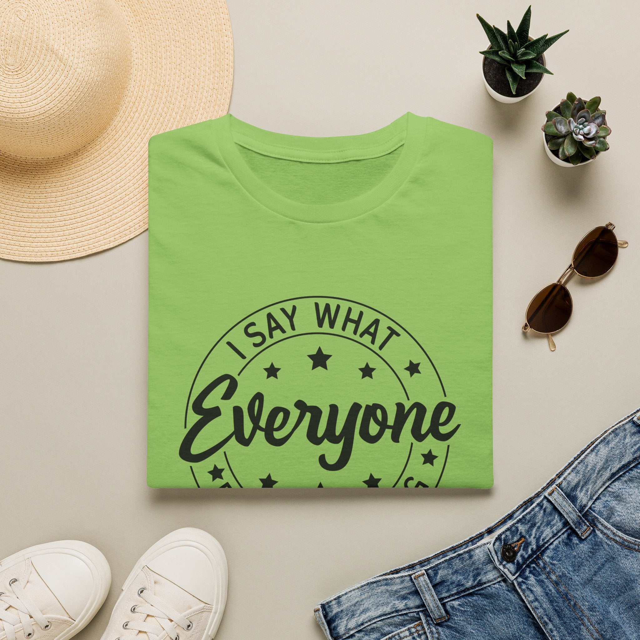 "I Say What Everyone Else Is Thinking" Graphic Tee