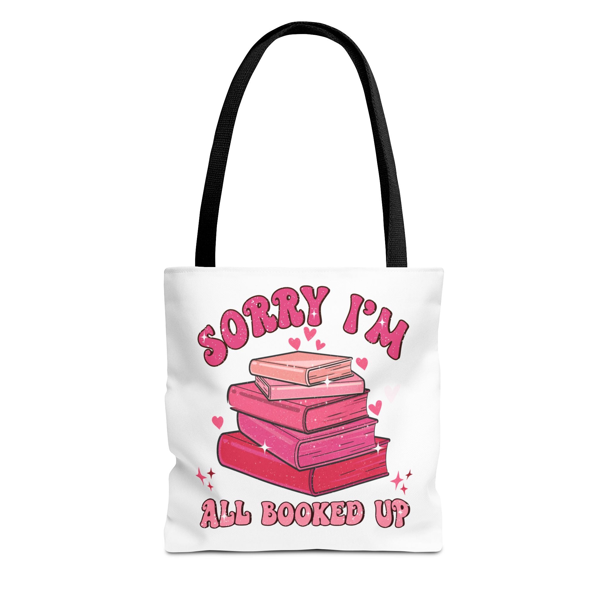 Tote Bag — "Sorry I'm All Booked Up" Booklover Canvas Tote