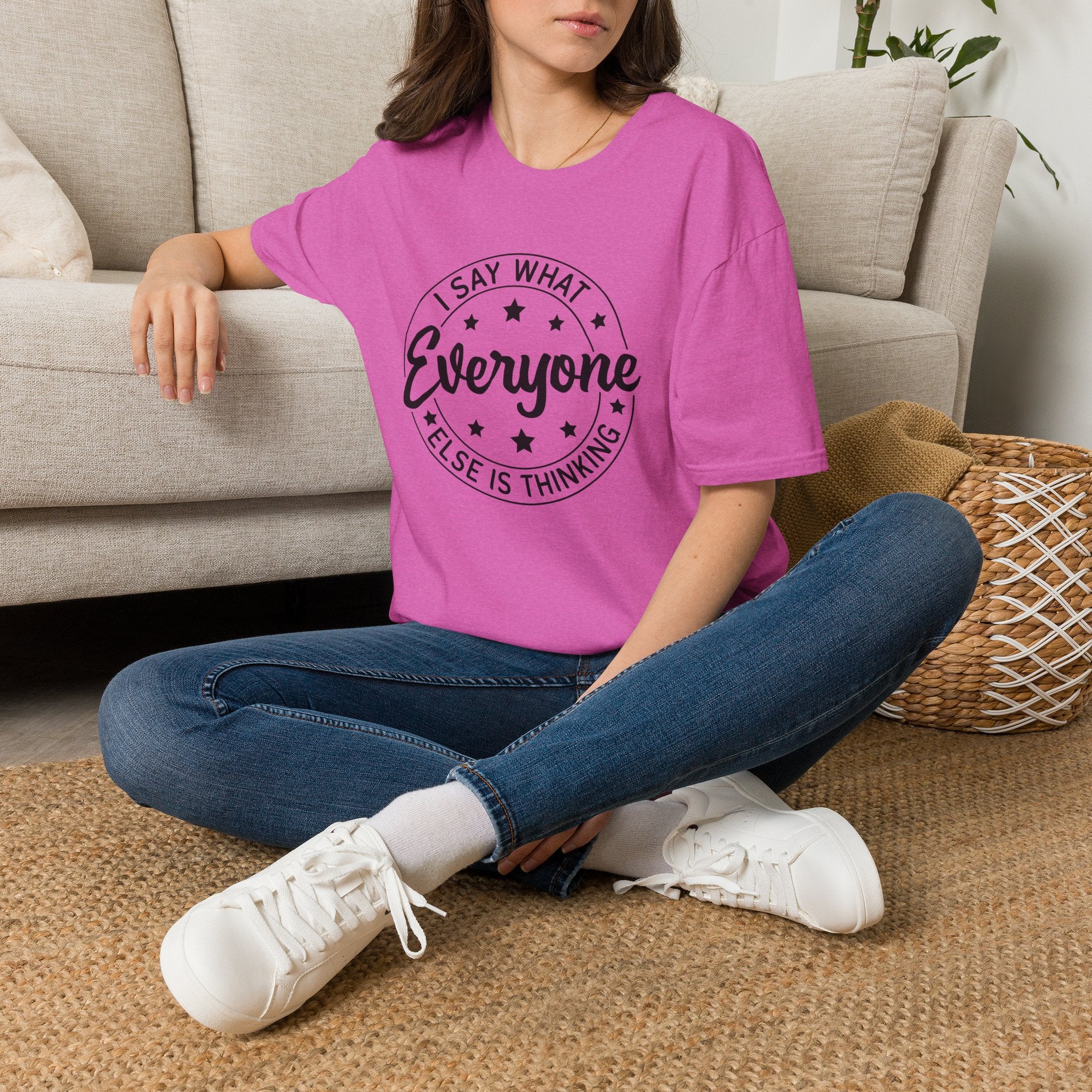 "I Say What Everyone Else Is Thinking" Graphic Tee