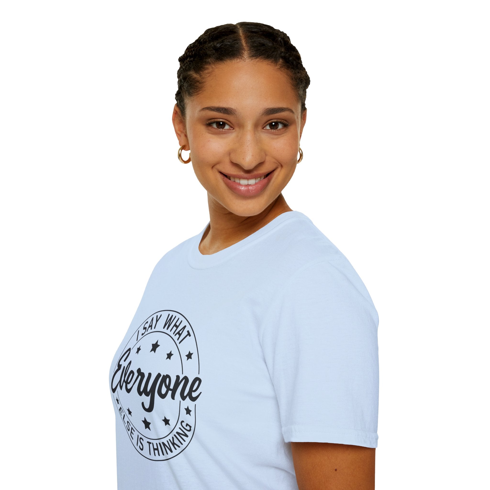 "I Say What Everyone Else Is Thinking" Graphic Tee