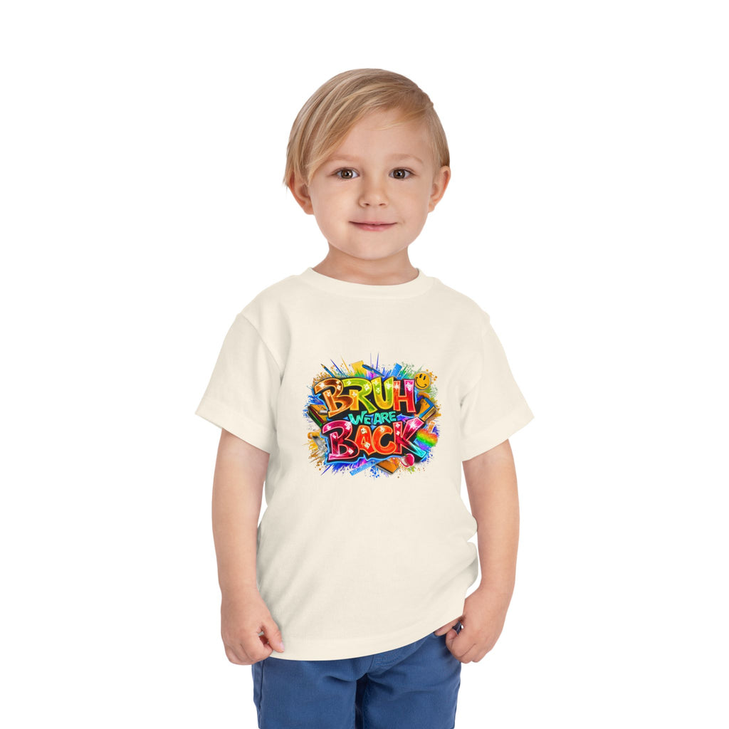 Toddler Tee — Colorful "Bruh We Are Back" Graphic Shirt