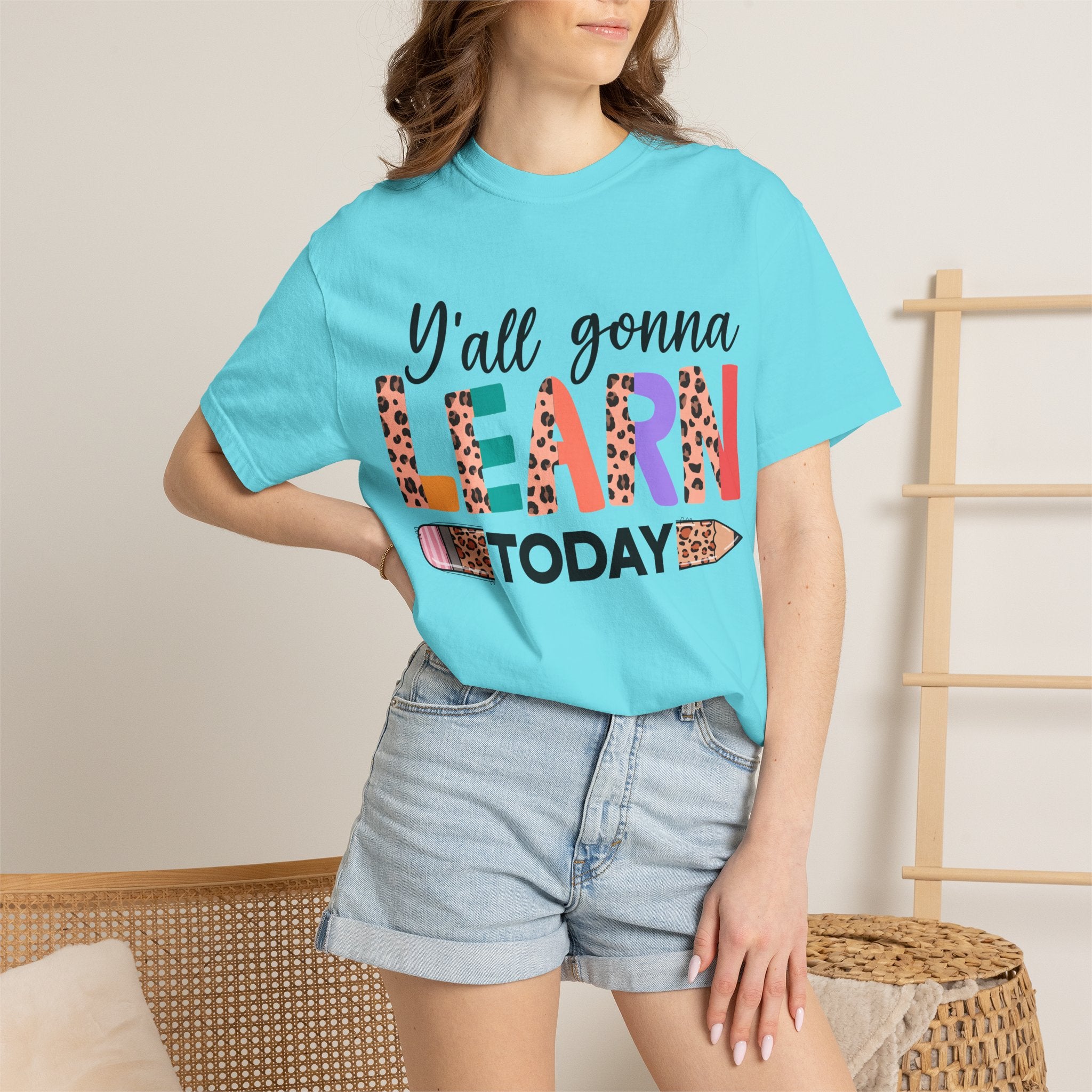 "Y'all Gonna Learn Today" Colorful Teacher Tee