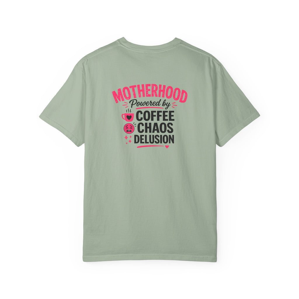 Motherhood Graphic T-Shirt — "Motherhood Powered by Coffee, Chaos & Delusion"