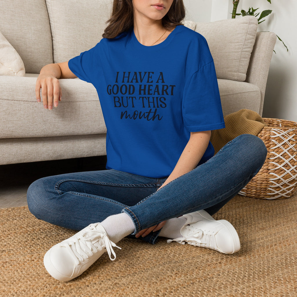“I Have a Good Heart But This Mouth” Funny Sarcastic Tee